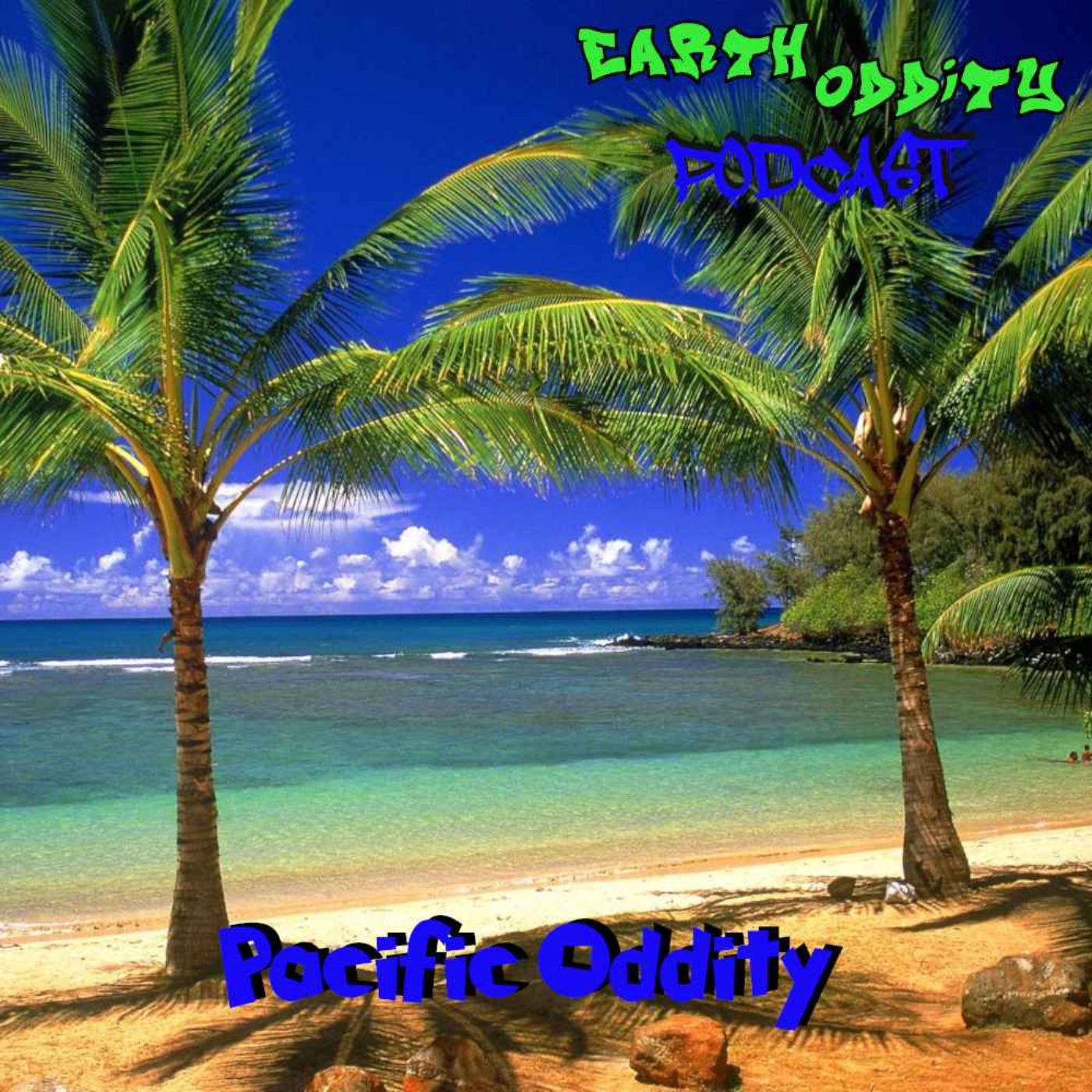 cover art for Earth Oddity 259: Pacific Oddity