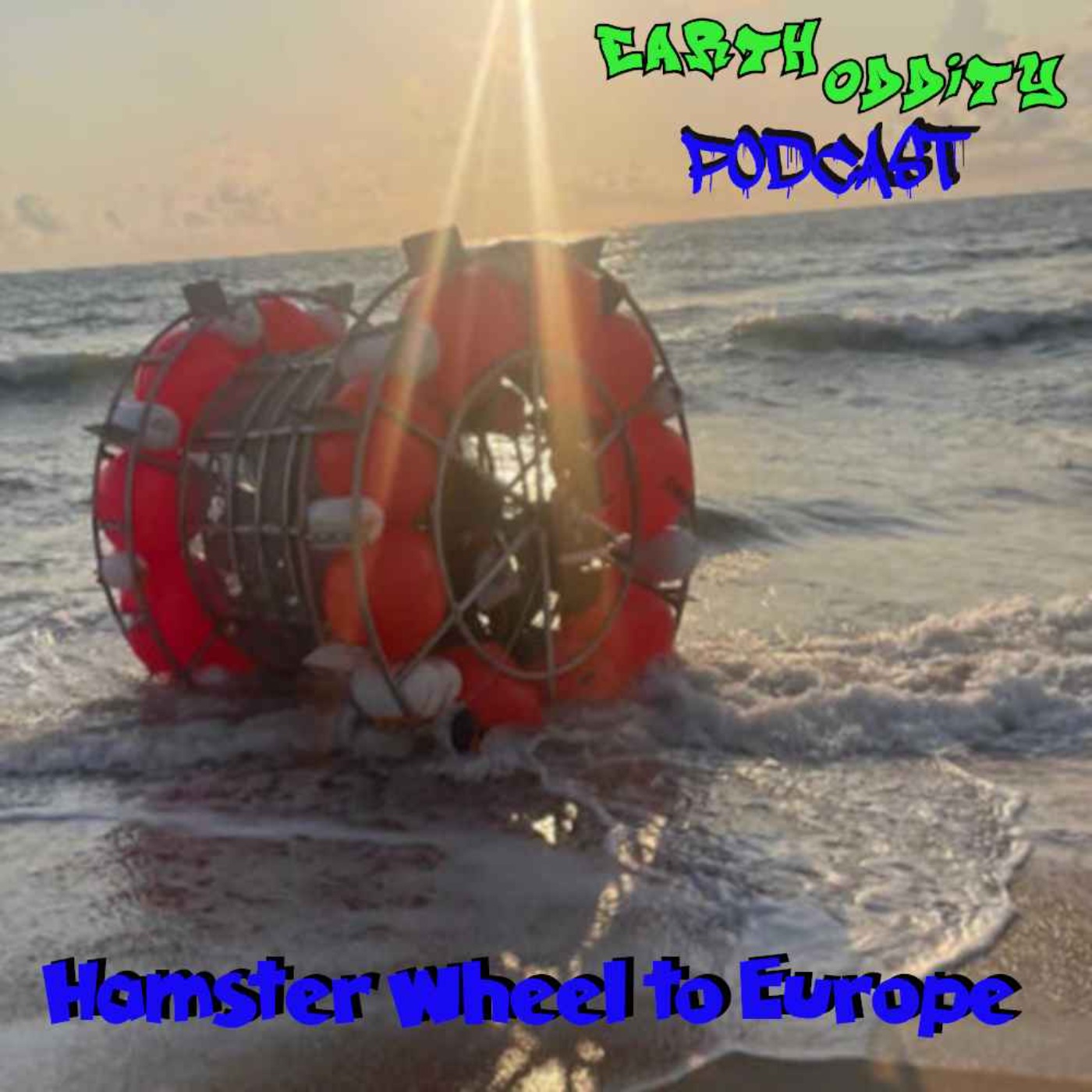 cover art for Earth Oddity 276: Hamster Wheel to Europe