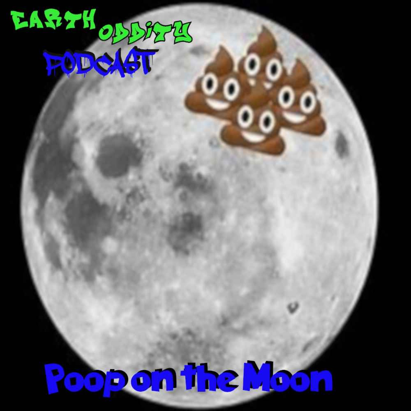 Earth Oddity 324: Poop on the Moon