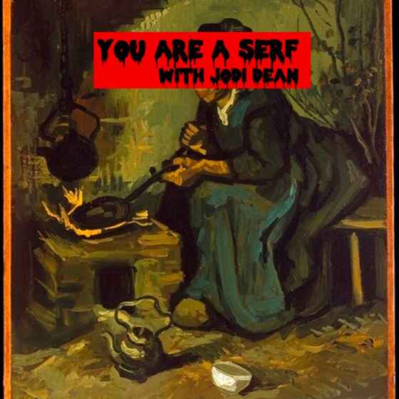 Episode 147: You Are a Serf with Jodi Dean