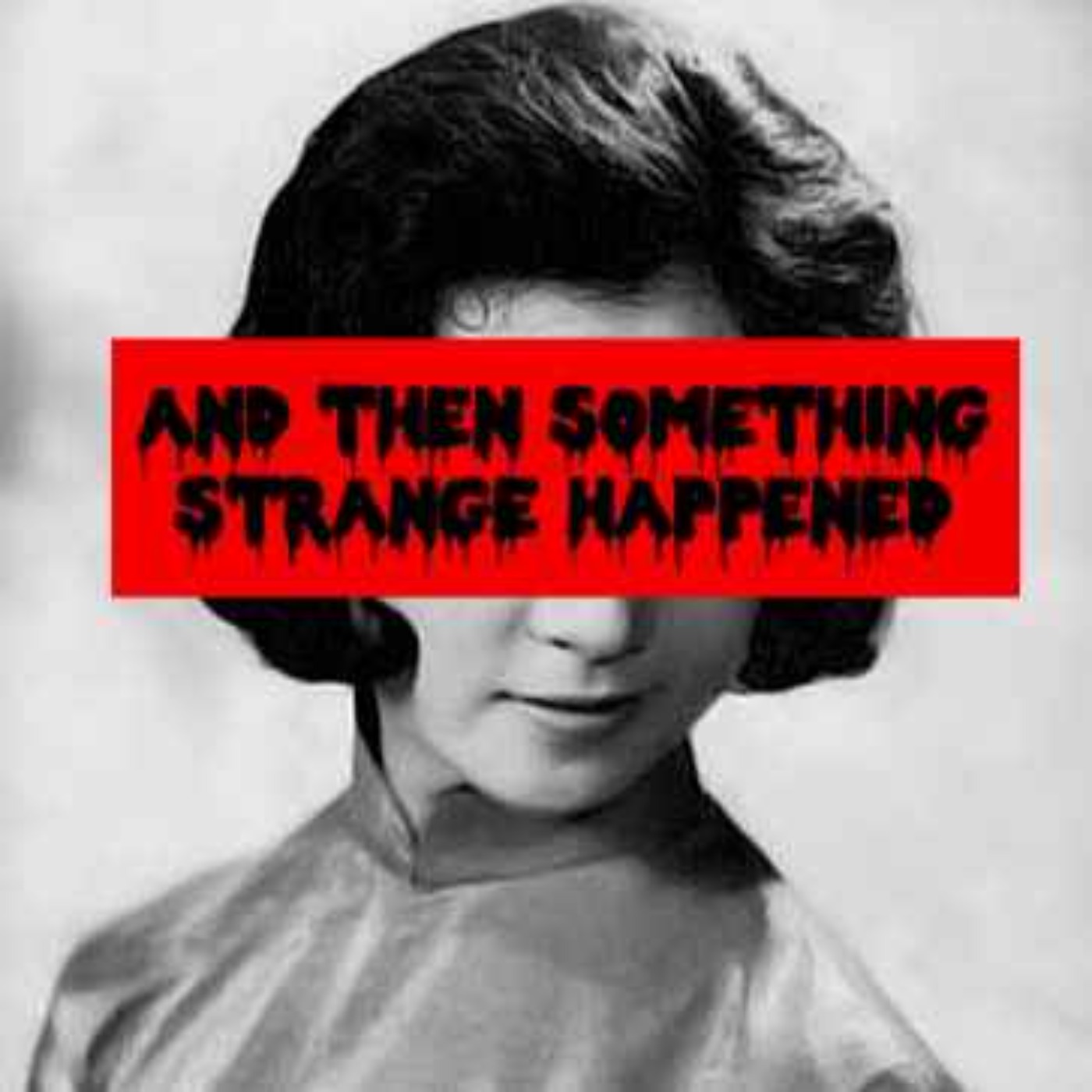 Episode 150: And Then Something Strange Happened