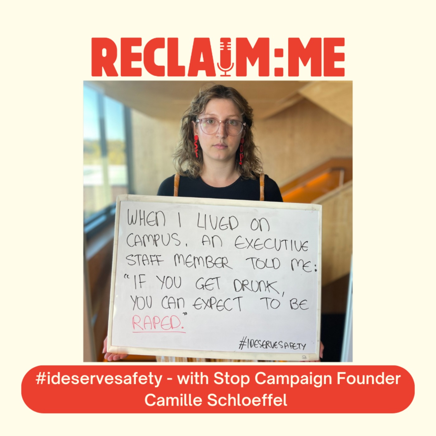 Episode 102 - #ideservesafety - with Stop Campaign Founder Camille Schloeffel