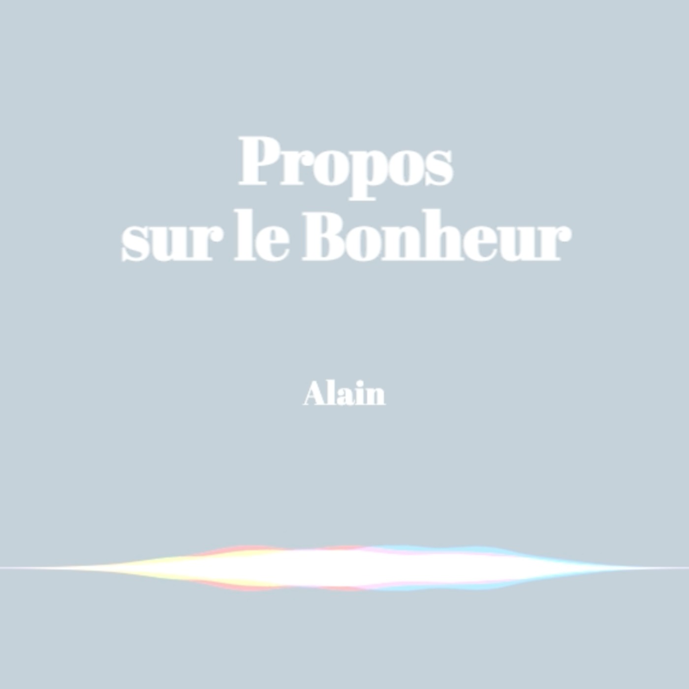 Extrait de Propos sur le bonheur d'Alain episode artwork