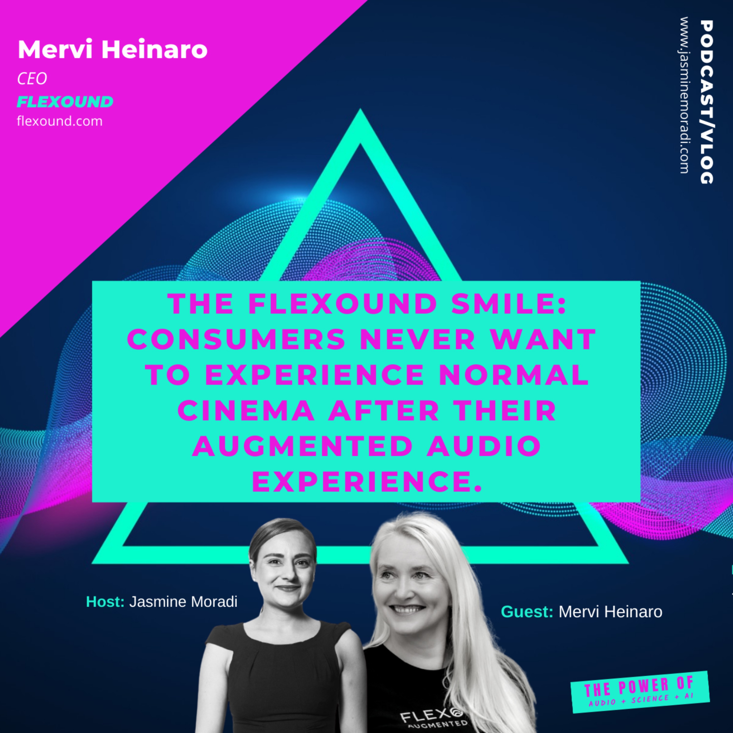 22.4 Soundbite | The FLEXOUND Smile: Consumers never want to experience normal cinema after their augmented audio experience. | Mervi Heinaro, CEO at FLEXOUND