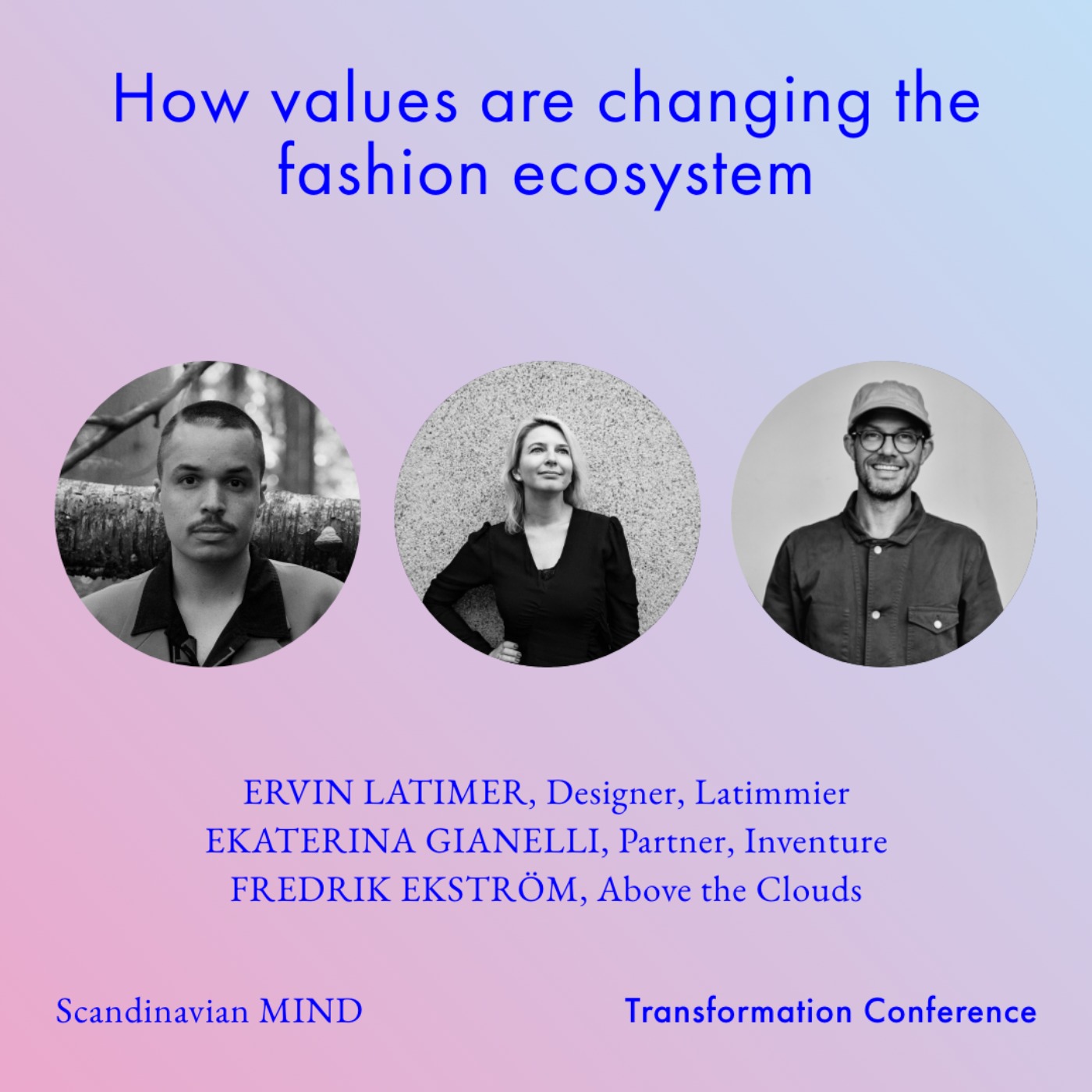 cover art for Panel discussion: How values are changing the fashion ecosystem (Transformation Conference)