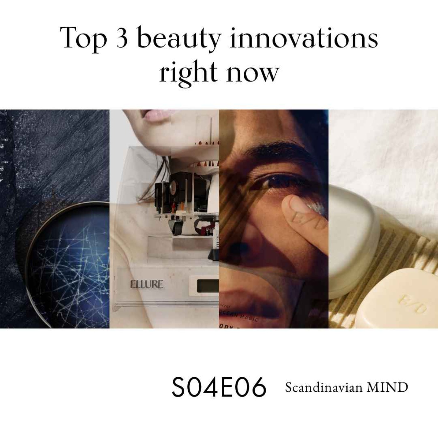cover art for Top 3 beauty innovations right now