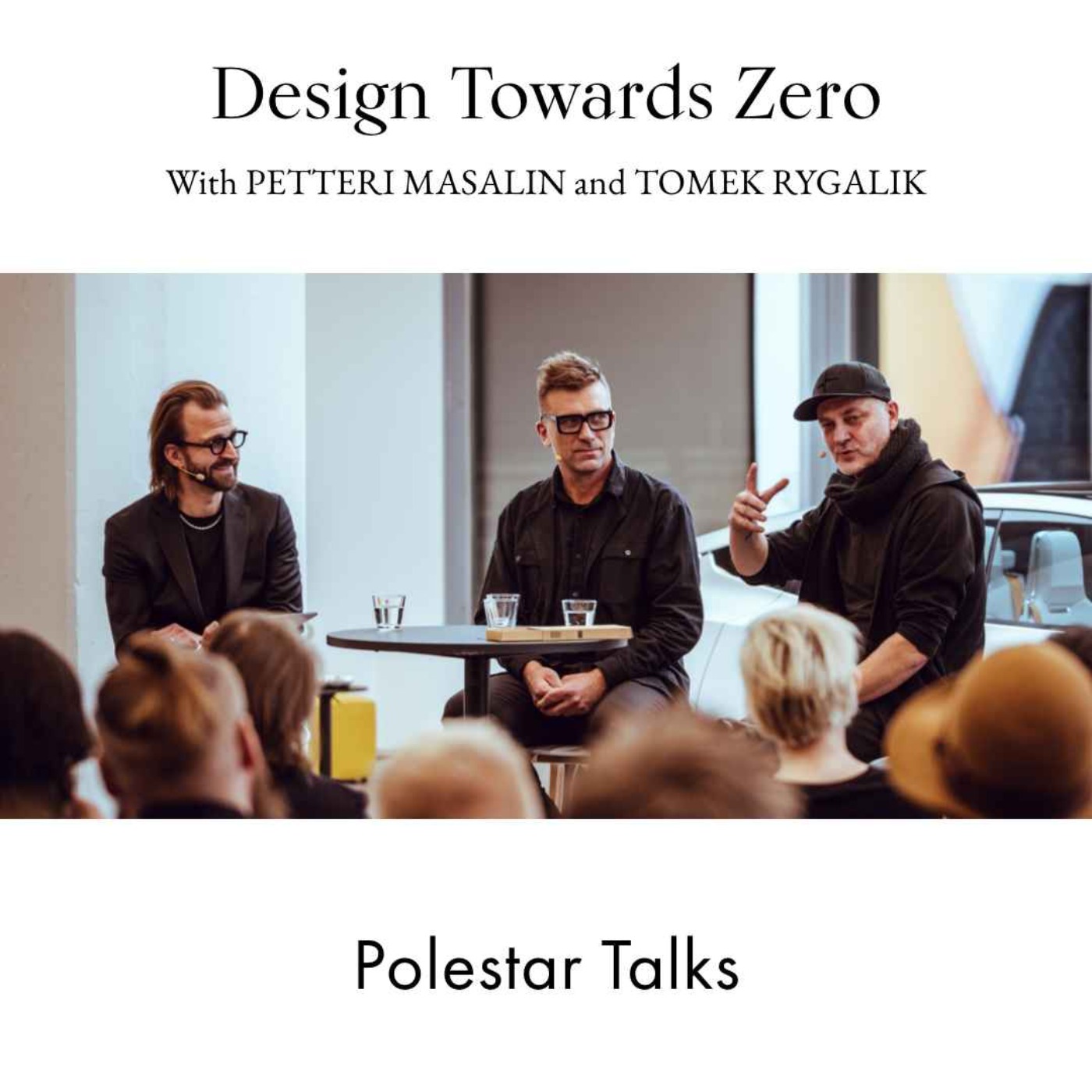 cover art for Polestar Talks: Design Towards Zero (With Petteri Masalin and Tomek Rygalik)