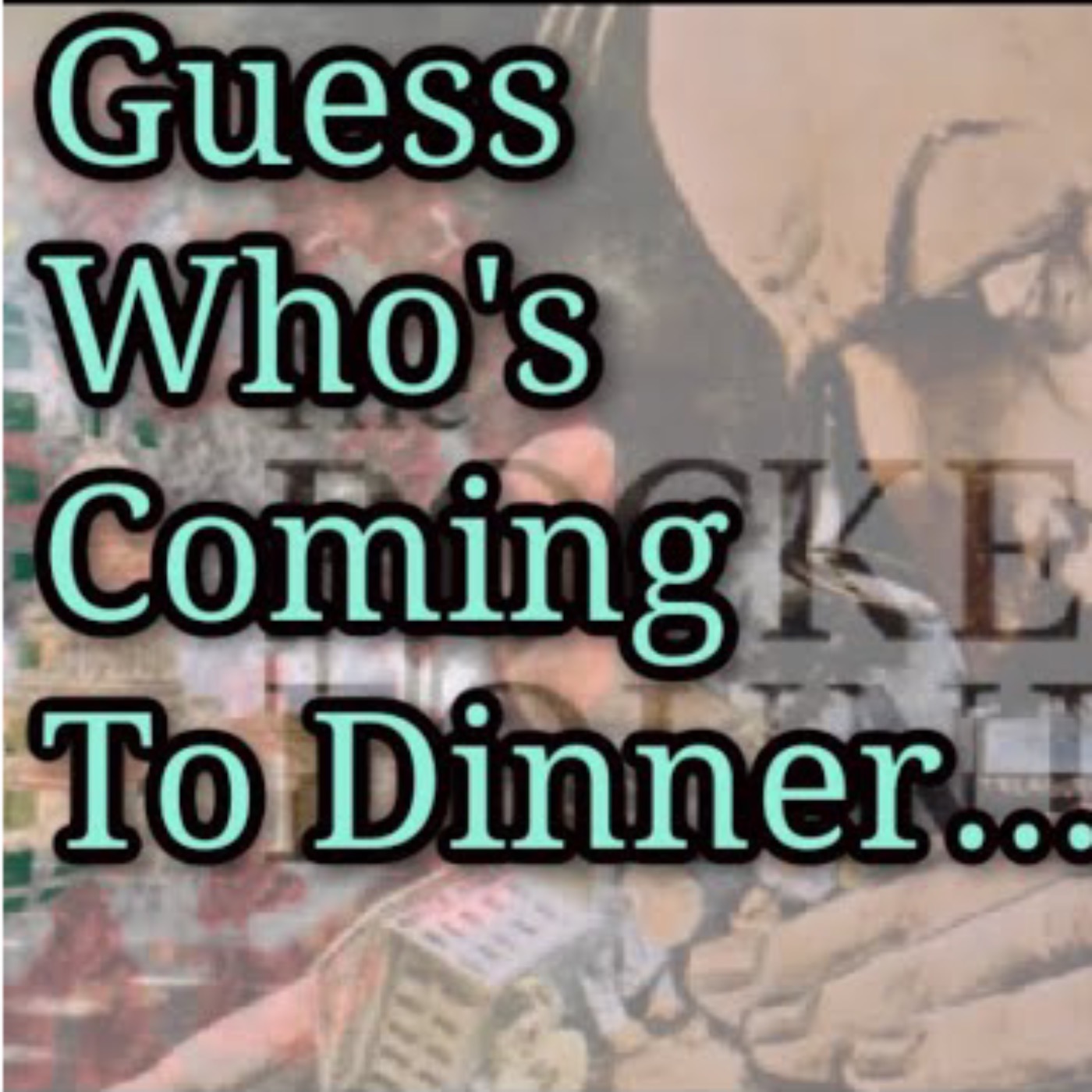 cover art for Guess Who's Coming to Dinner