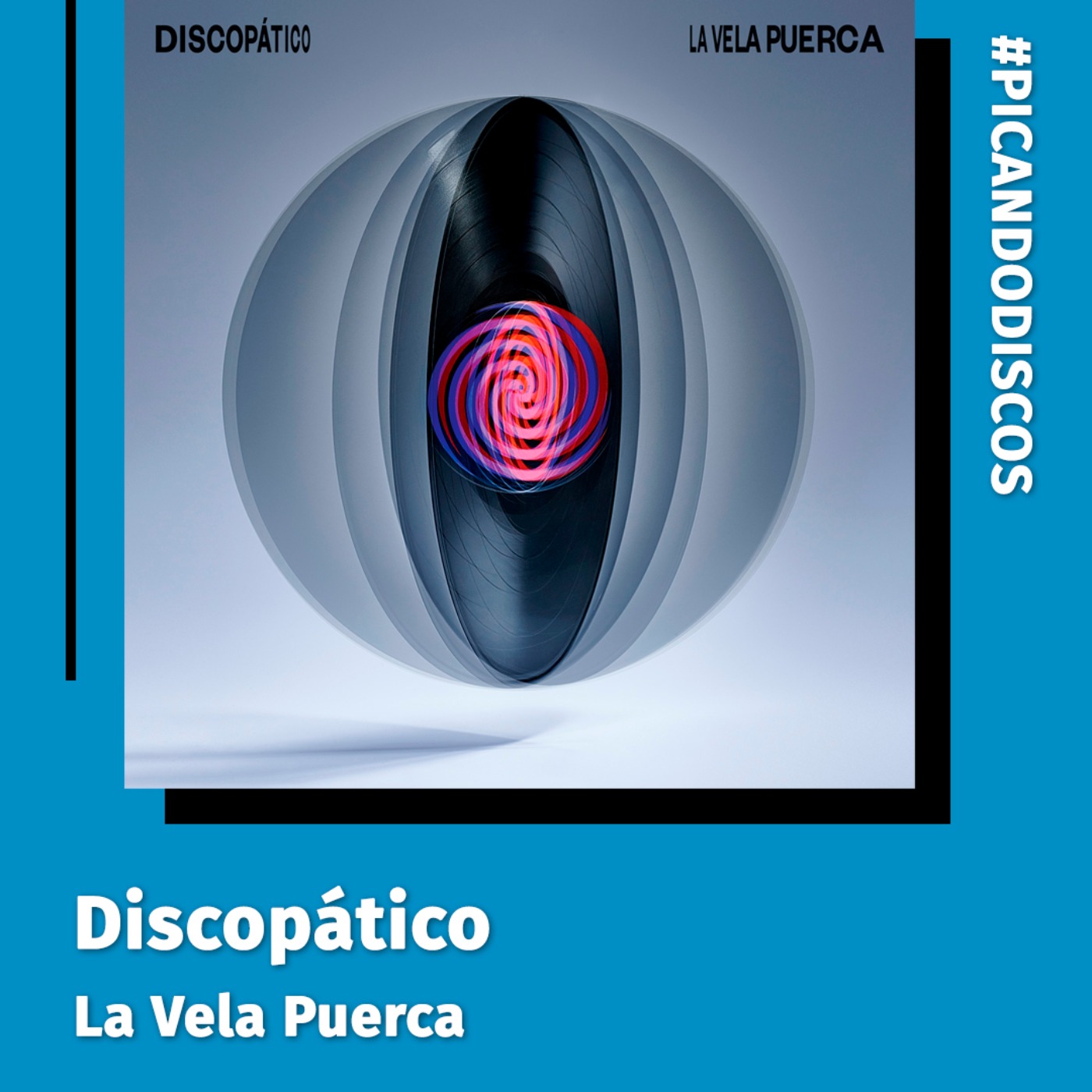 cover art for "Discopático", La Vela Puerca