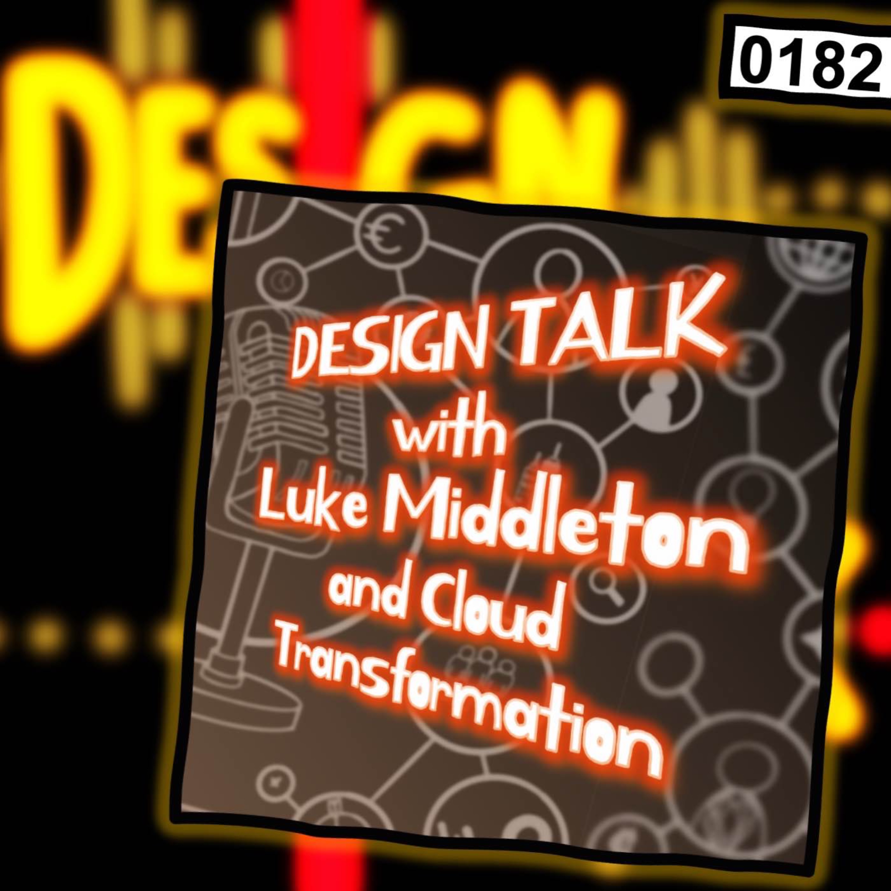 cover art for 0182 - Cloud Transformation with Luke Middleton