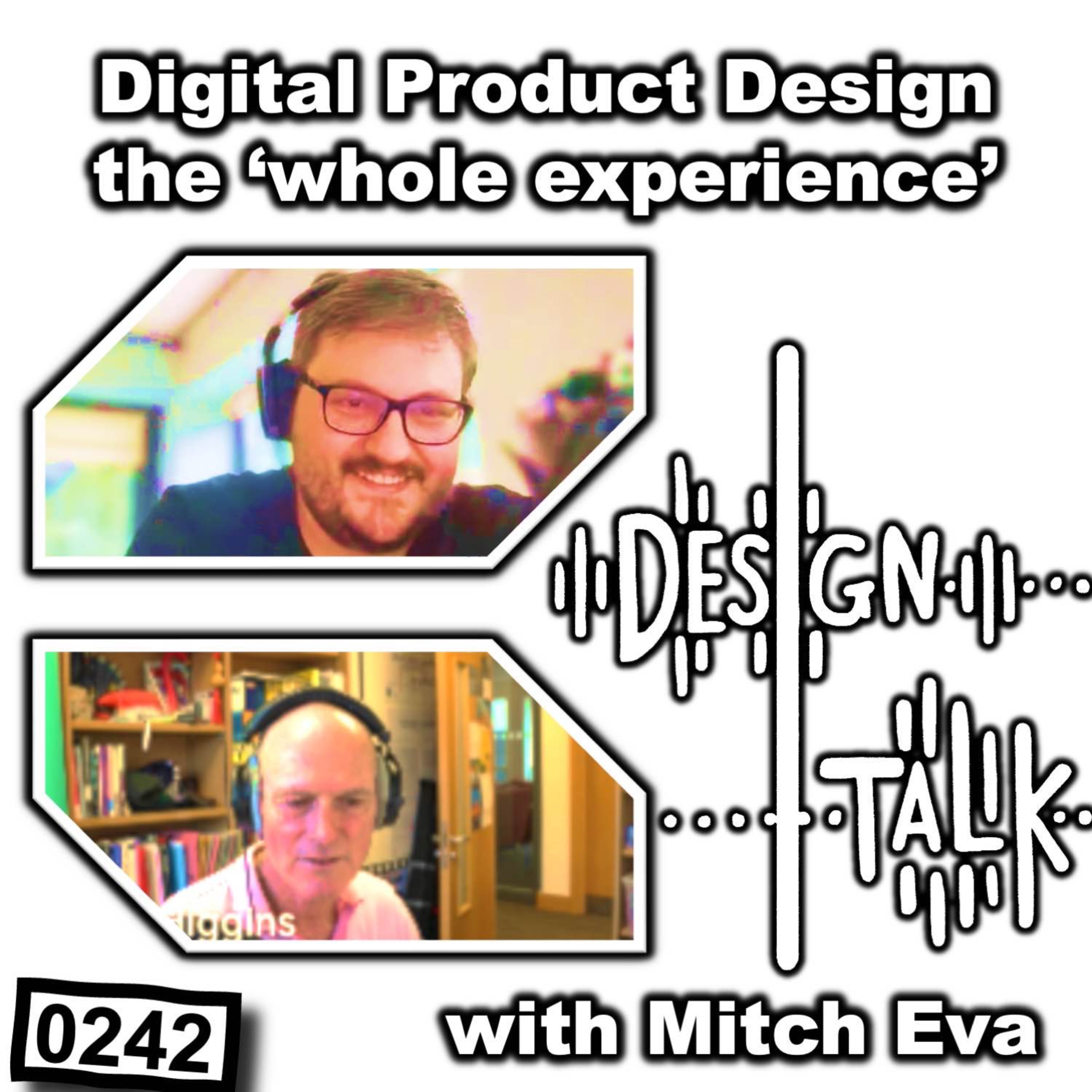 0242 - Digital Product Design with Mitch Eva