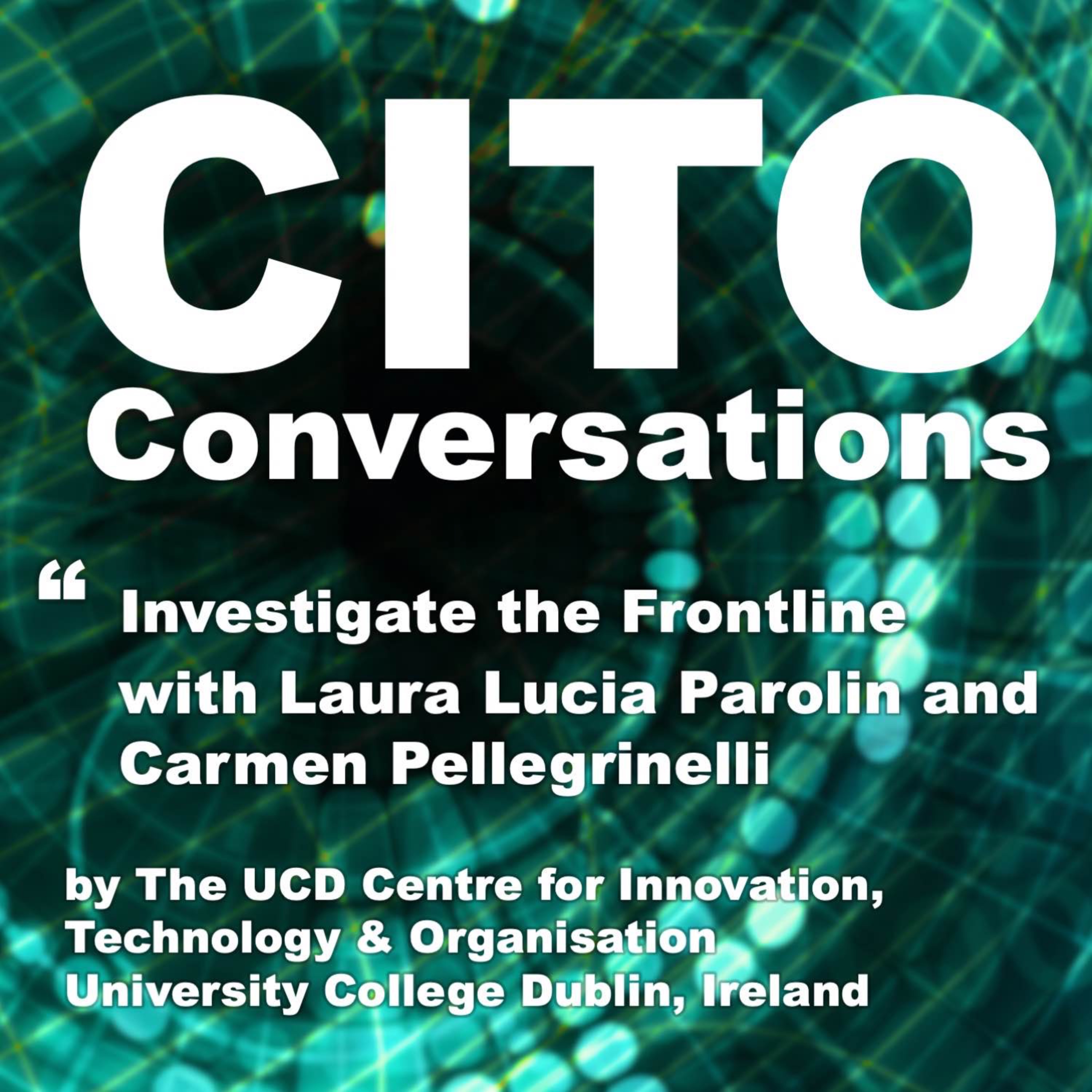 cover art for CITO: Investigate the frontline with Laura Lucia Parolin and Carmen Pellegrinelli