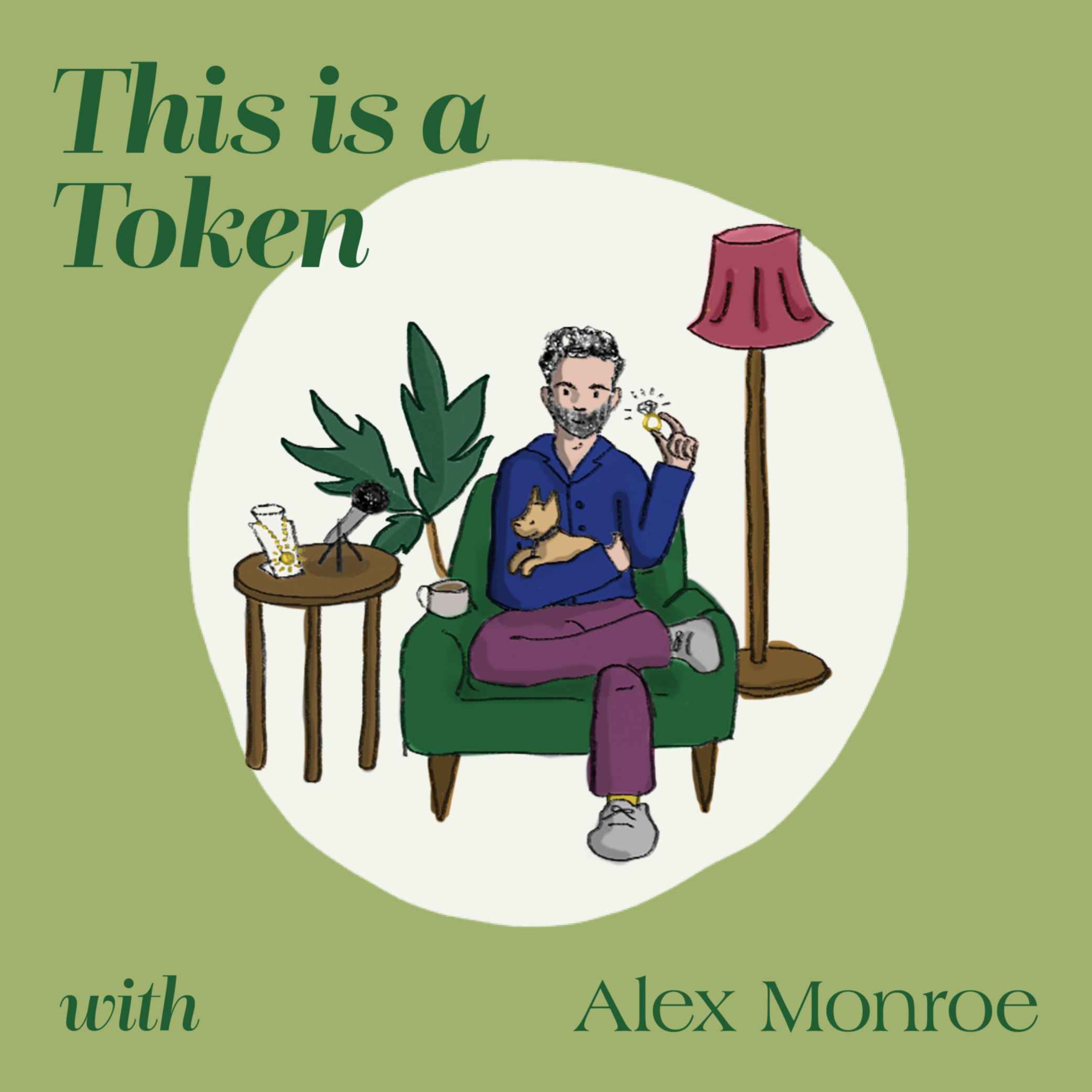 This Is A Token with Alex Monroe