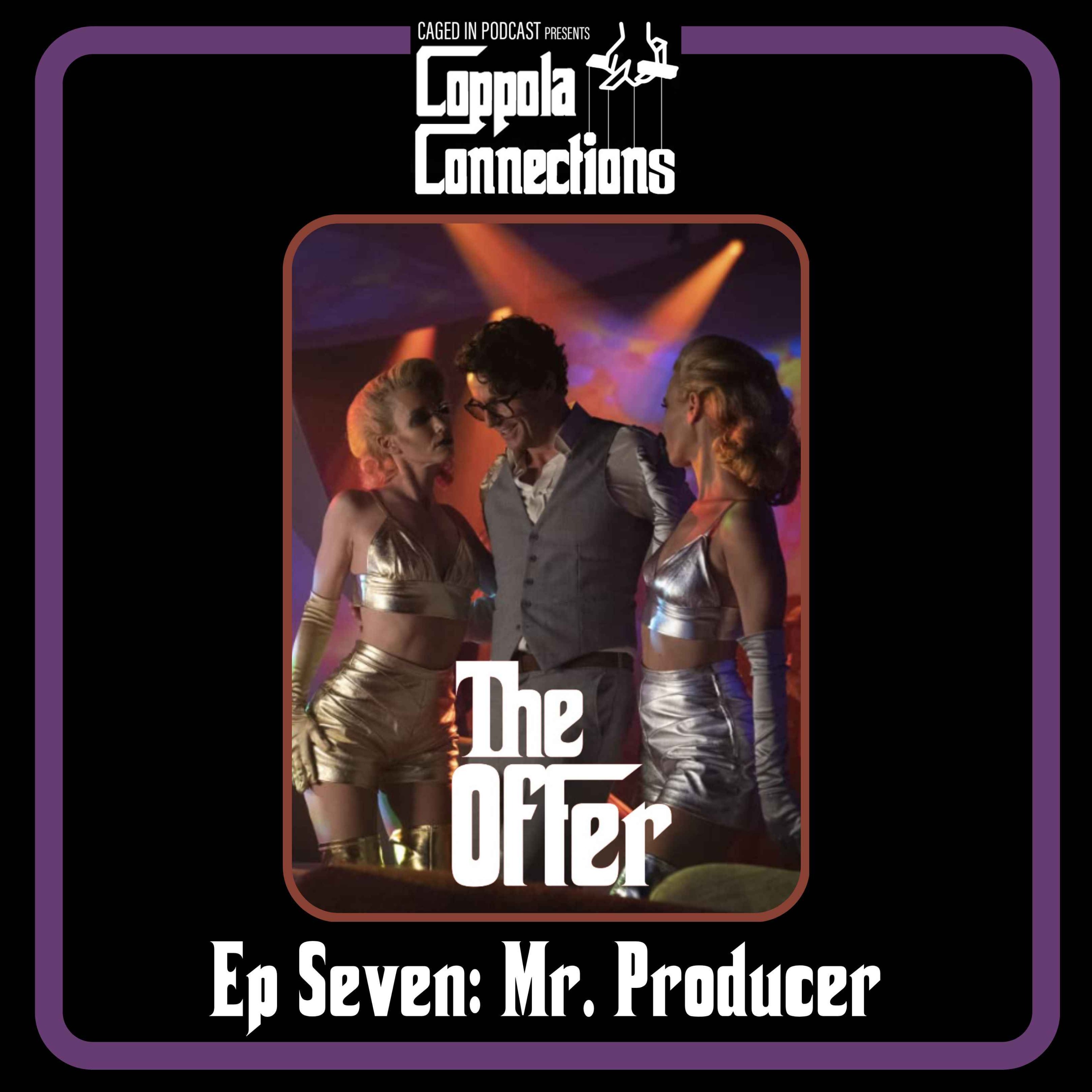 cover art for The Offer Ep Seven: Mr. Producer