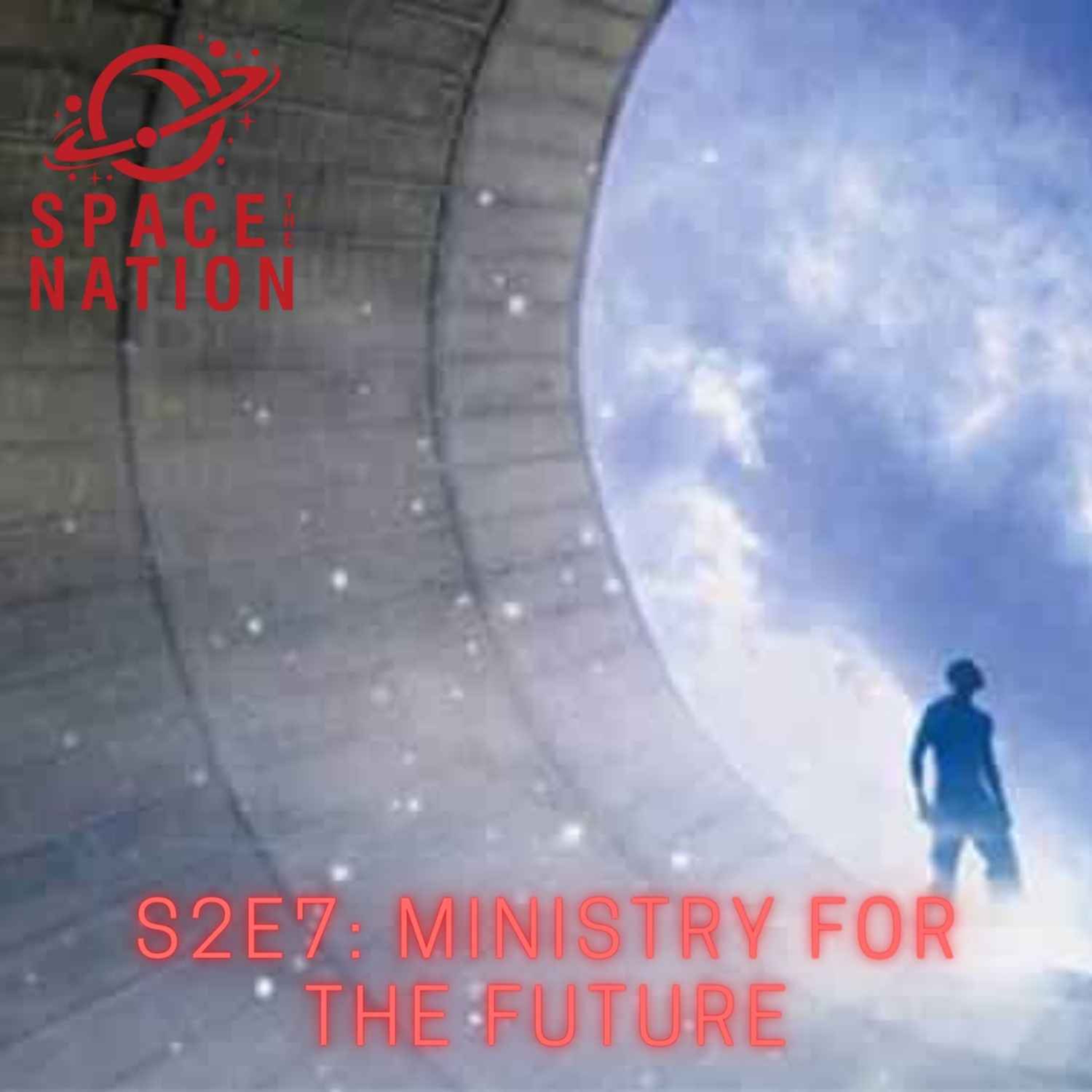 cover art for S2E7: MINISTRY FOR THE FUTURE