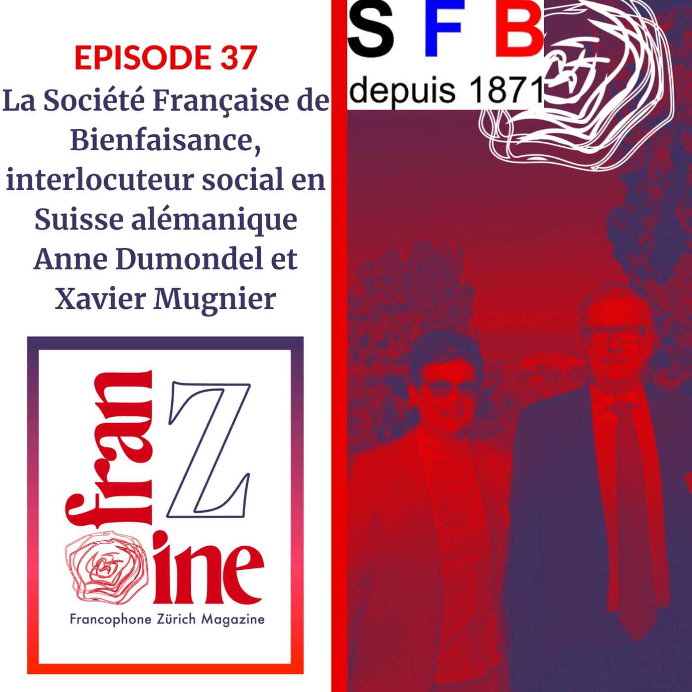 cover art for ép. 37: La Société Francaise de Bienfaisance, l'interlocuteur social des ressortissants français en Suisse, par Anne Dumondel et Xavier Mugnier