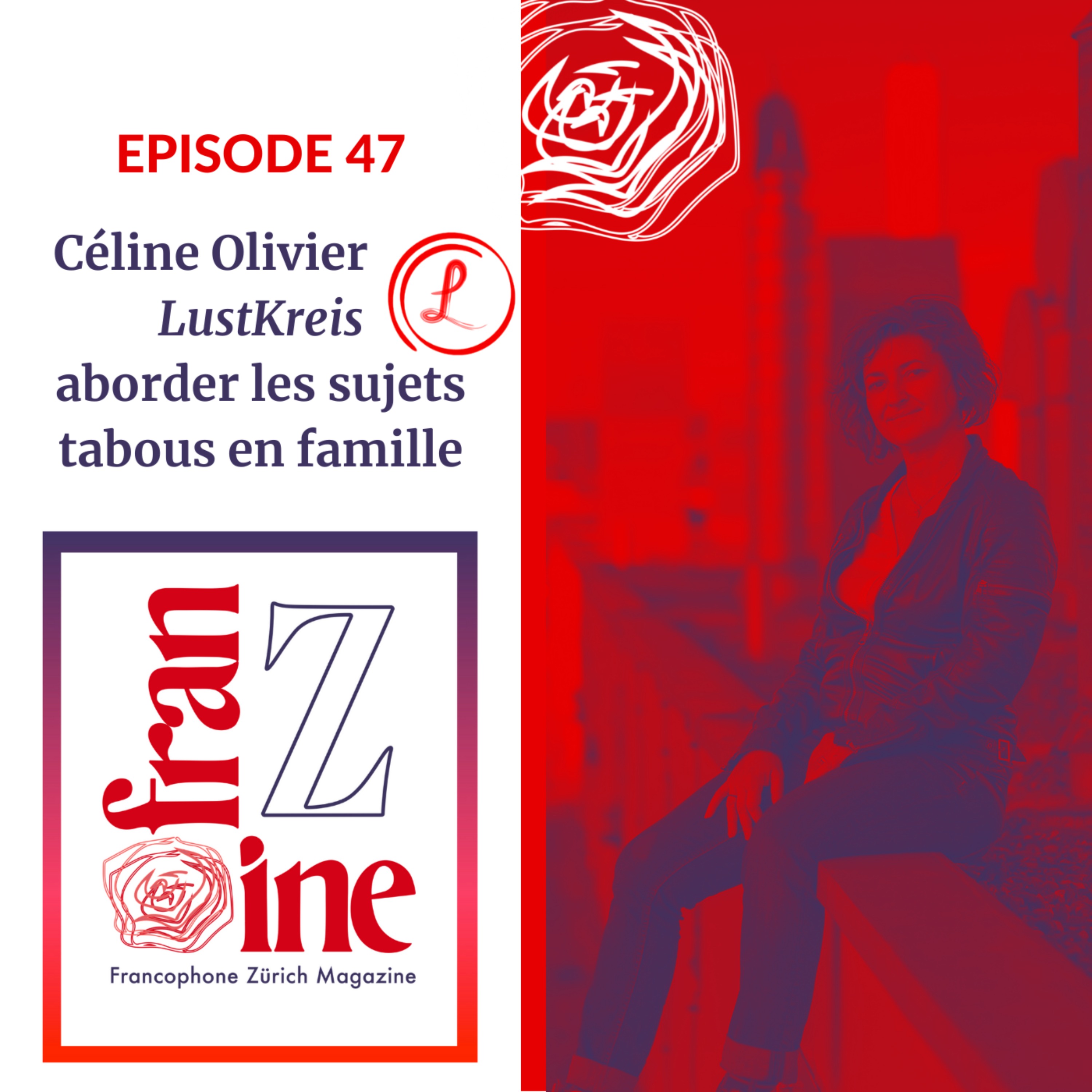 cover art for ép.47: Céline Olivier de Lustkreis, discussion sur comment aborder les sujets "tabous" et intimes en famille