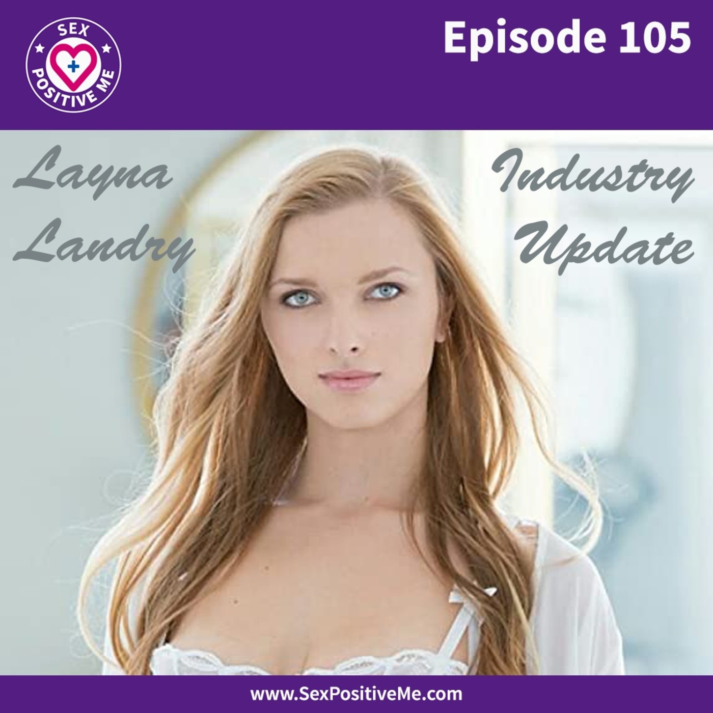 cover art for E105: Industry Update with Layna Landry