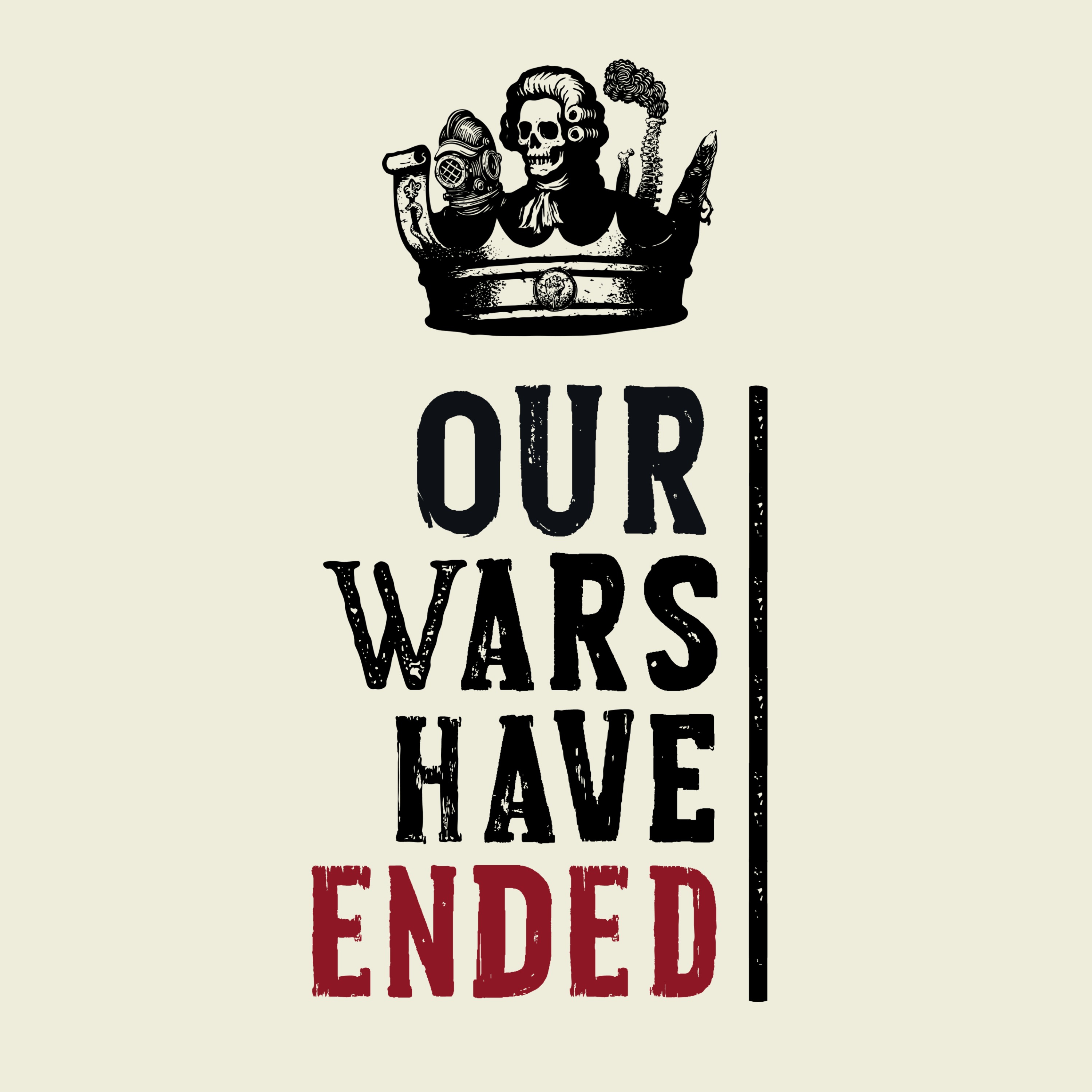 Our Wars Have Ended is out now