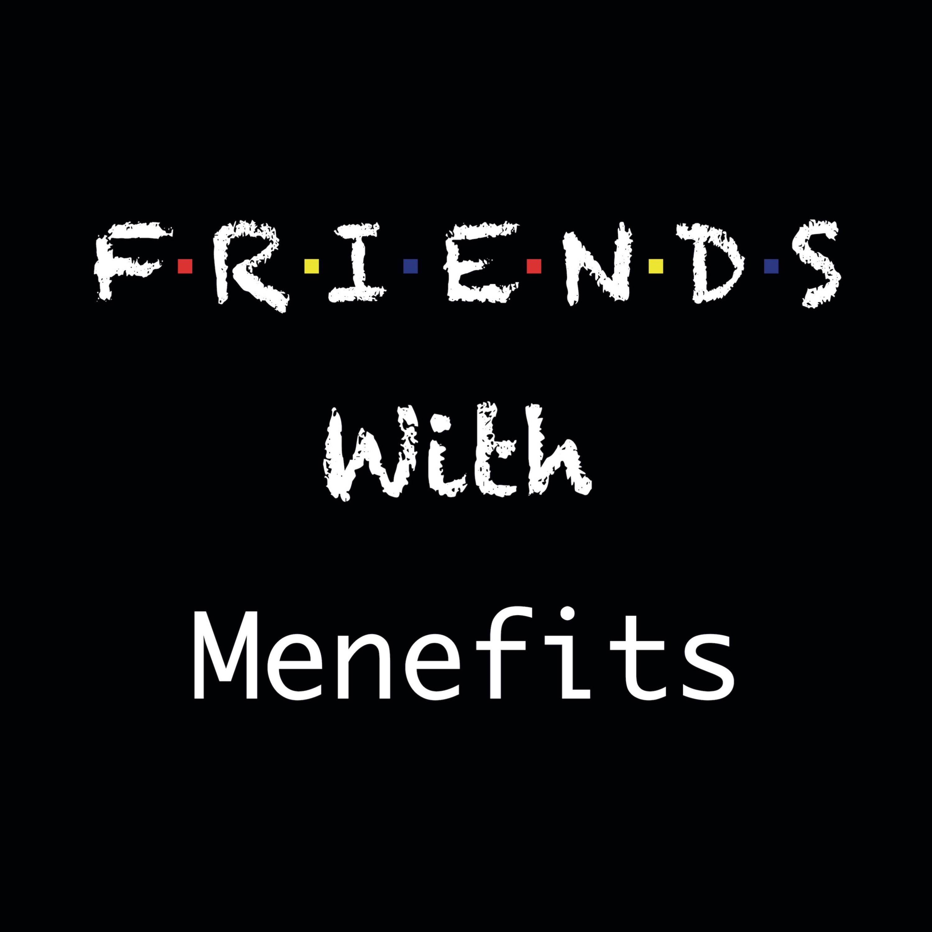 cover art for Episode 0 - A short intro to Friends With Menefits