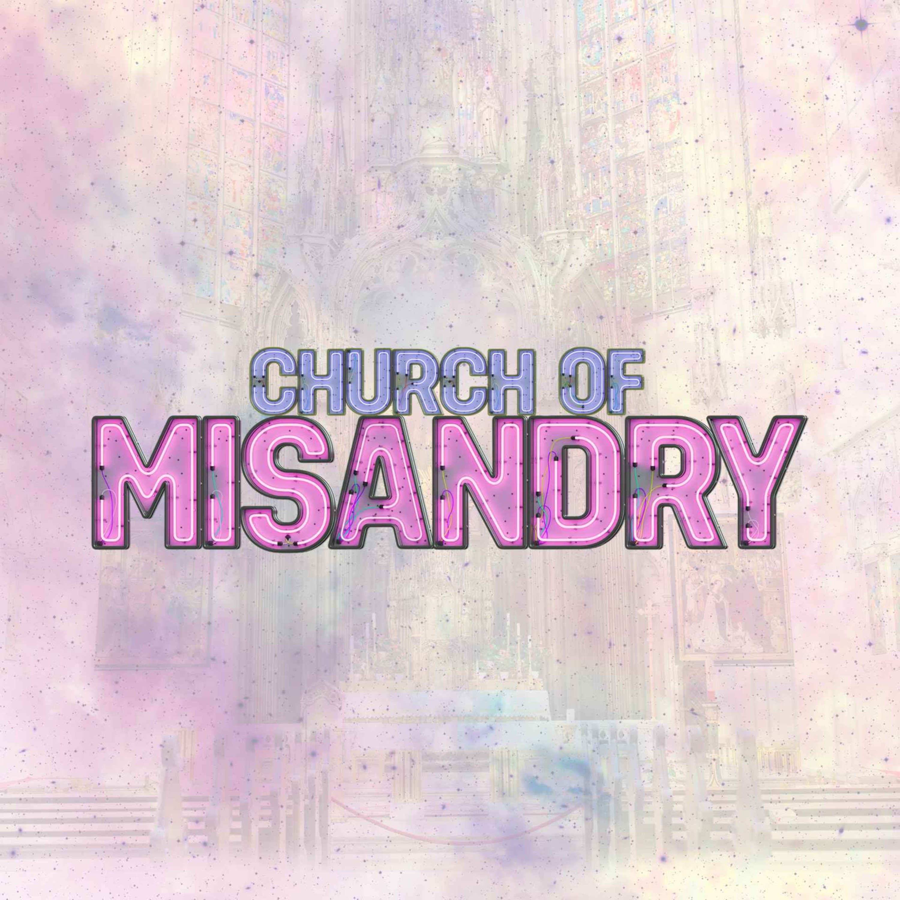cover art for Welcome to the Church of Misandry!