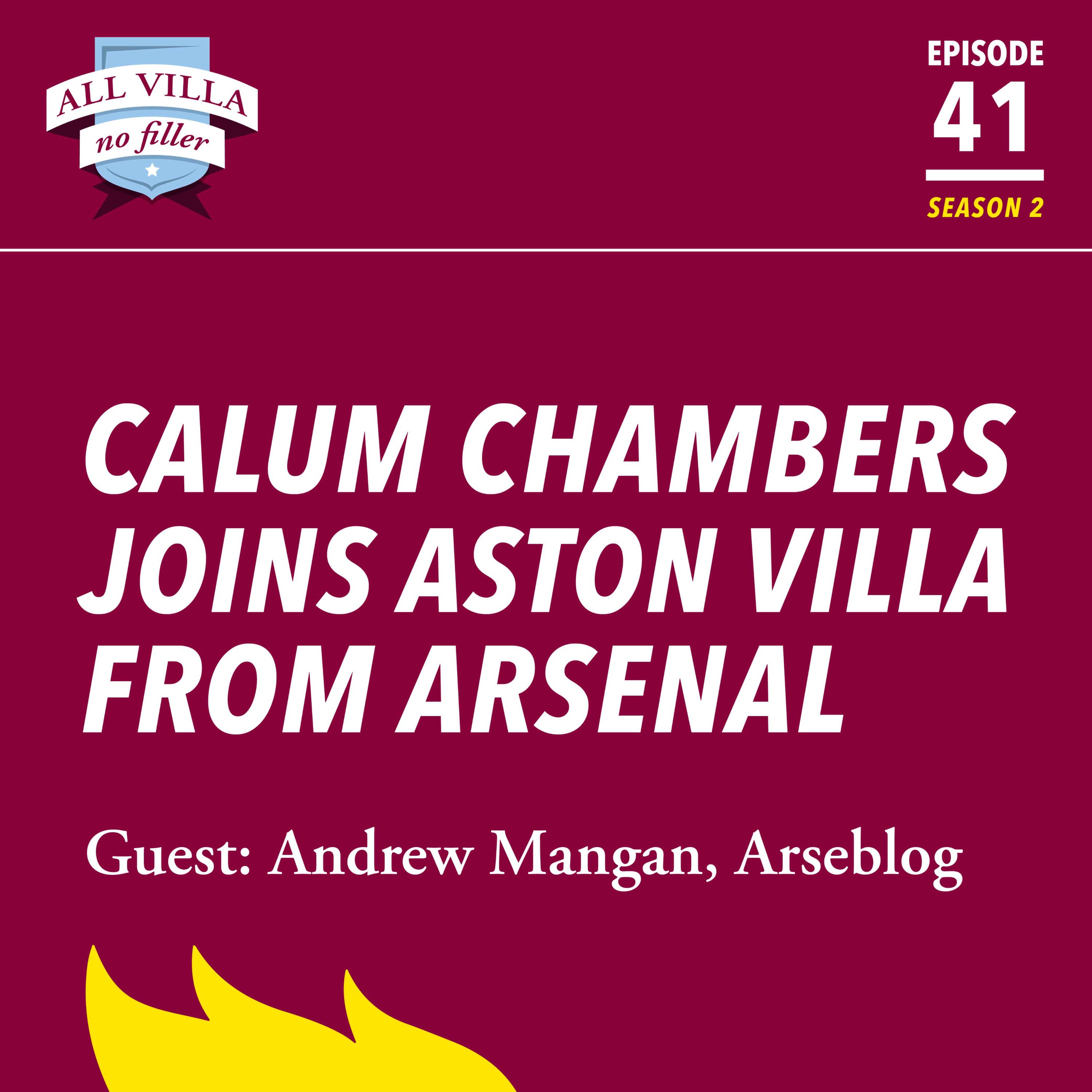 Calum Chambers Joins Aston Villa From Arsenal / Guest: Andrew Mangan, Arseblog episode artwork