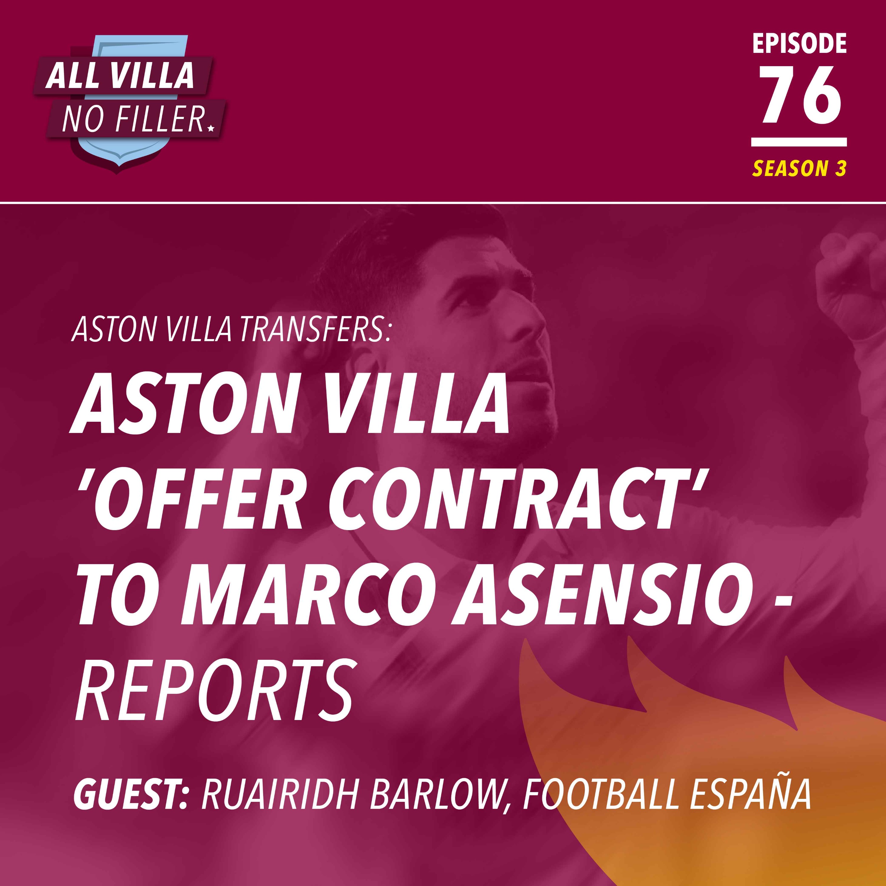 Transfers: Aston Villa Make Offer For Marco Asensio - reports / Guest: Ruairidh Barlow, Football España episode artwork