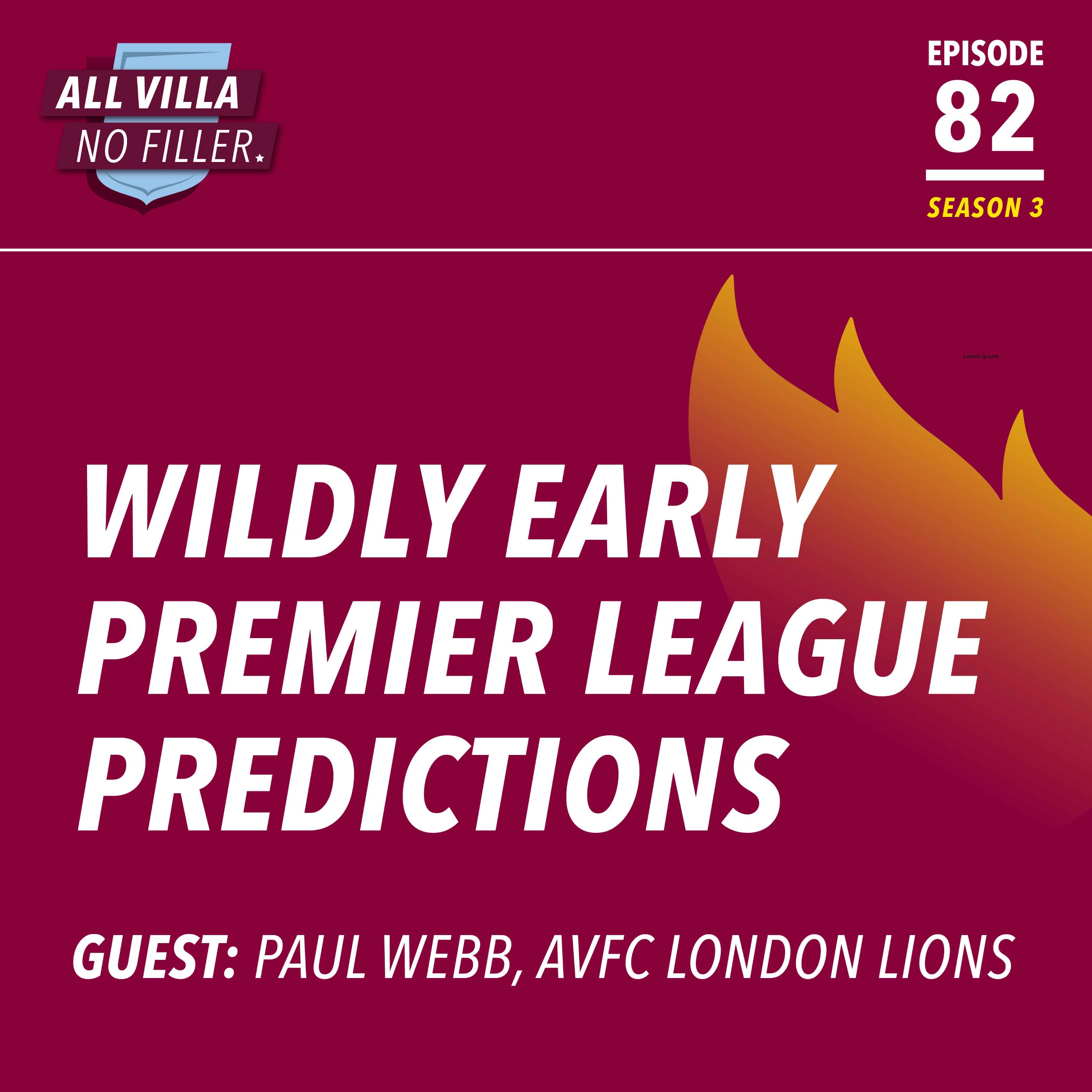 Feature: Aston Villa Sixth? United Win The League? Wildly Early Premier League Predictions! episode artwork