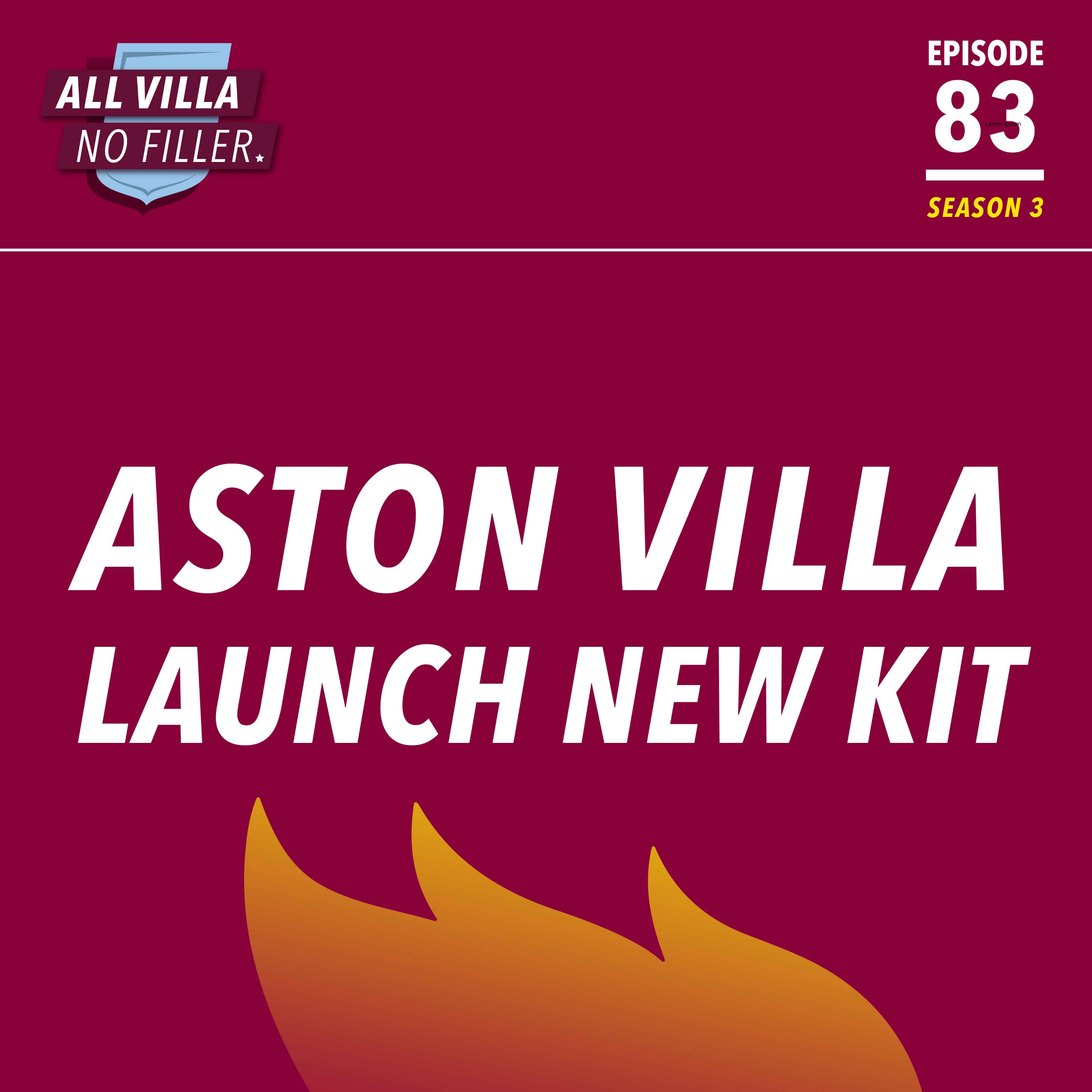 Summer Review! Aston Villa Launch New Kit & Crest...Sponsor Raises Questions episode artwork