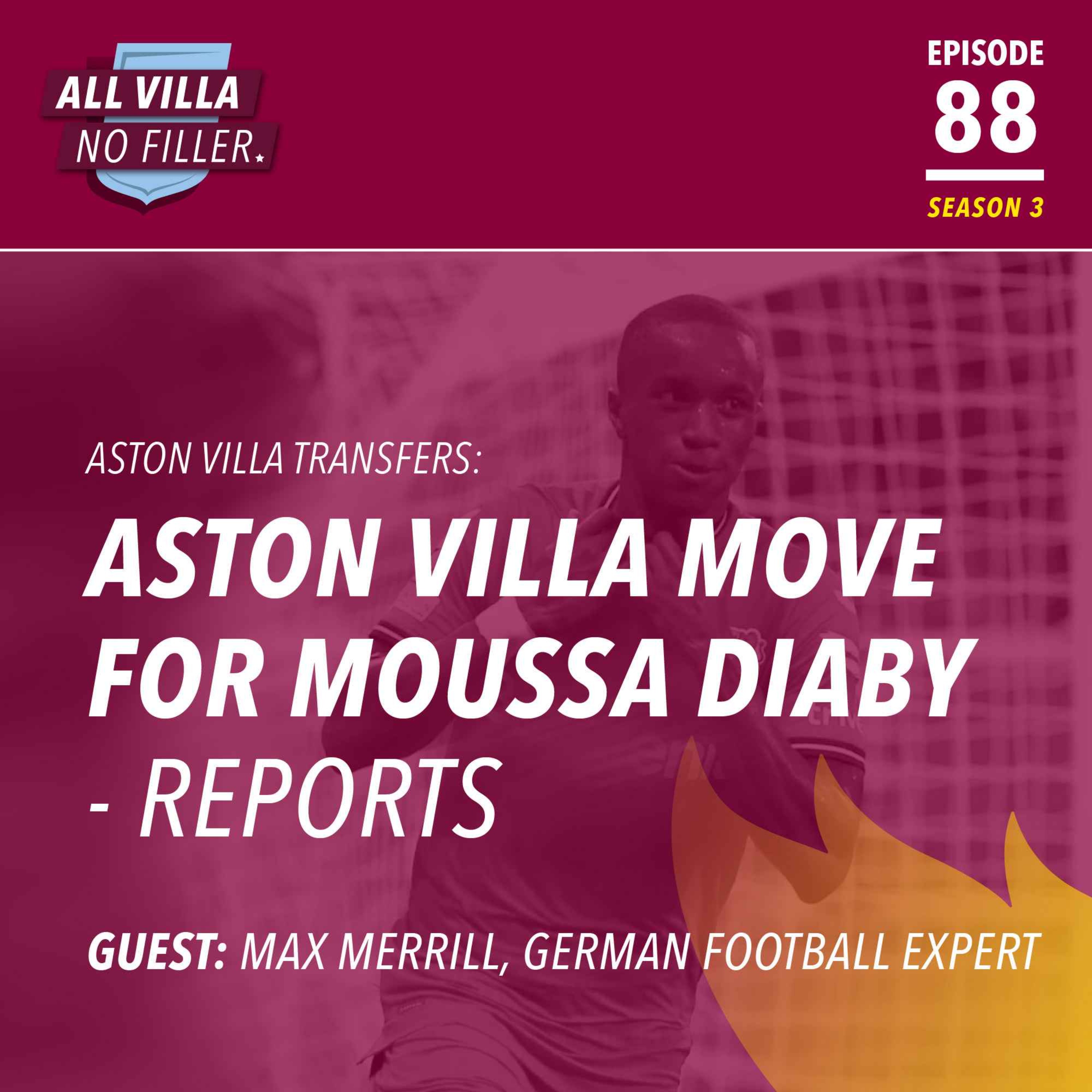 Aston Villa Want Moussa Diaby - Reports / Guest: Max Merrill, German Football Expert episode artwork
