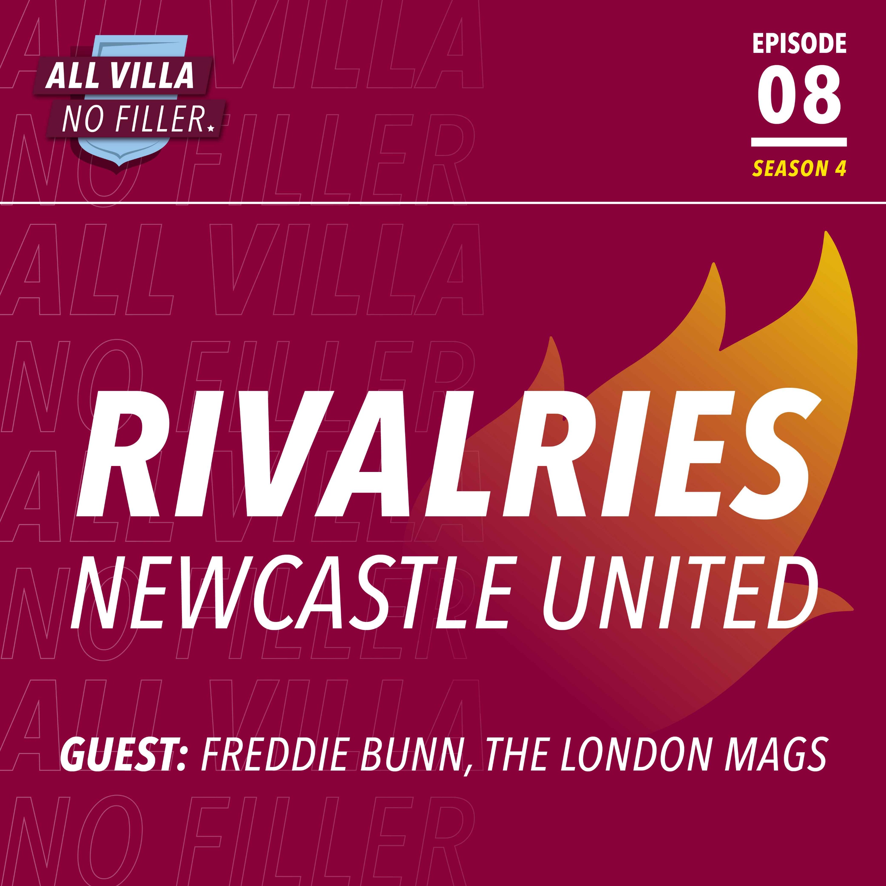 Rivalries: Newcastle v Aston Villa / Guest: Freddie Bunn, The London Mags episode artwork