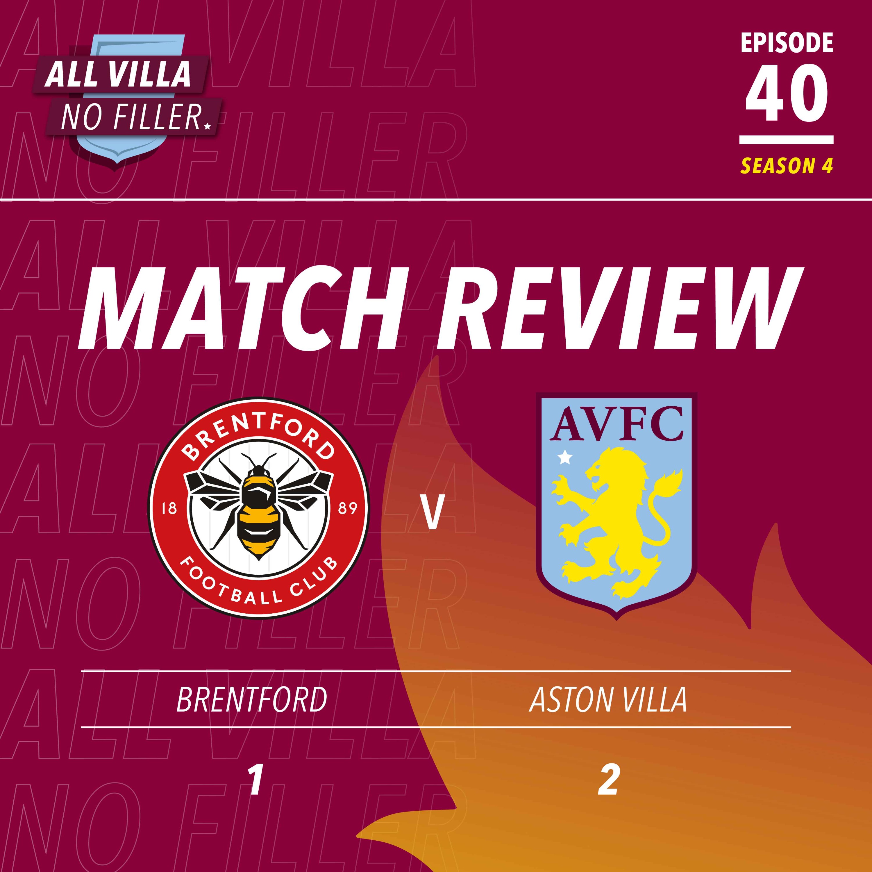 Match Review | Brentford 1 - 2 Aston Villa | Ollie Watkins Scores Crucial Winner in a Royal Rumble Game!