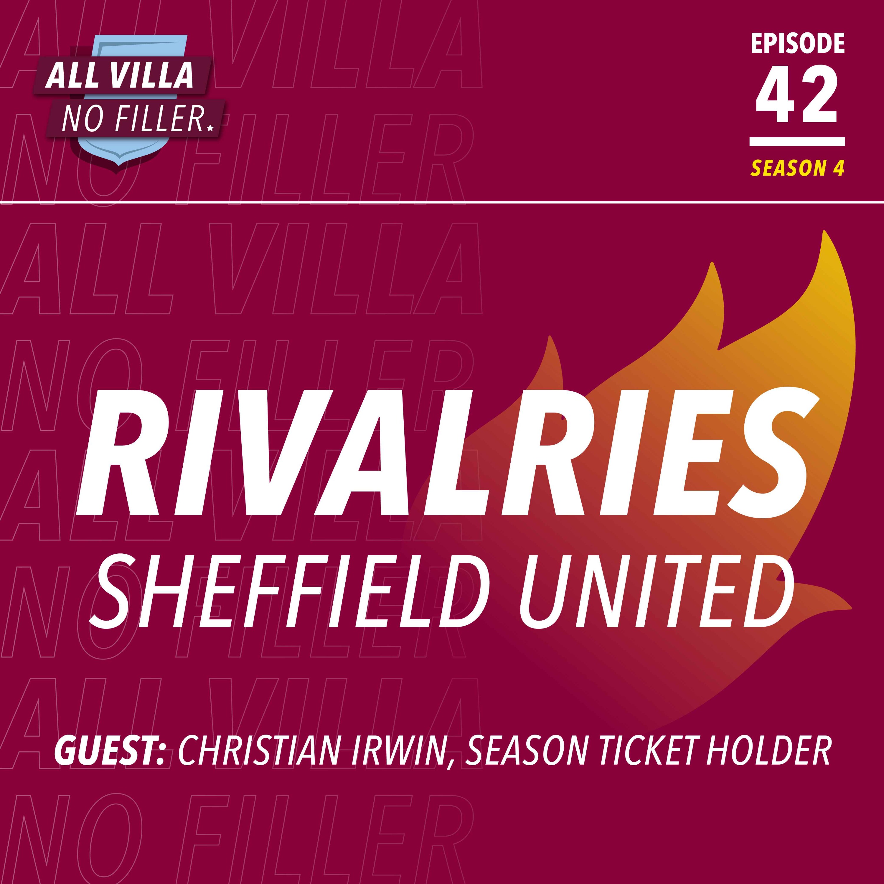 Rivalries | Aston Villa v Sheffield United | Guest: Christian Irwin, SUFC Fan episode artwork