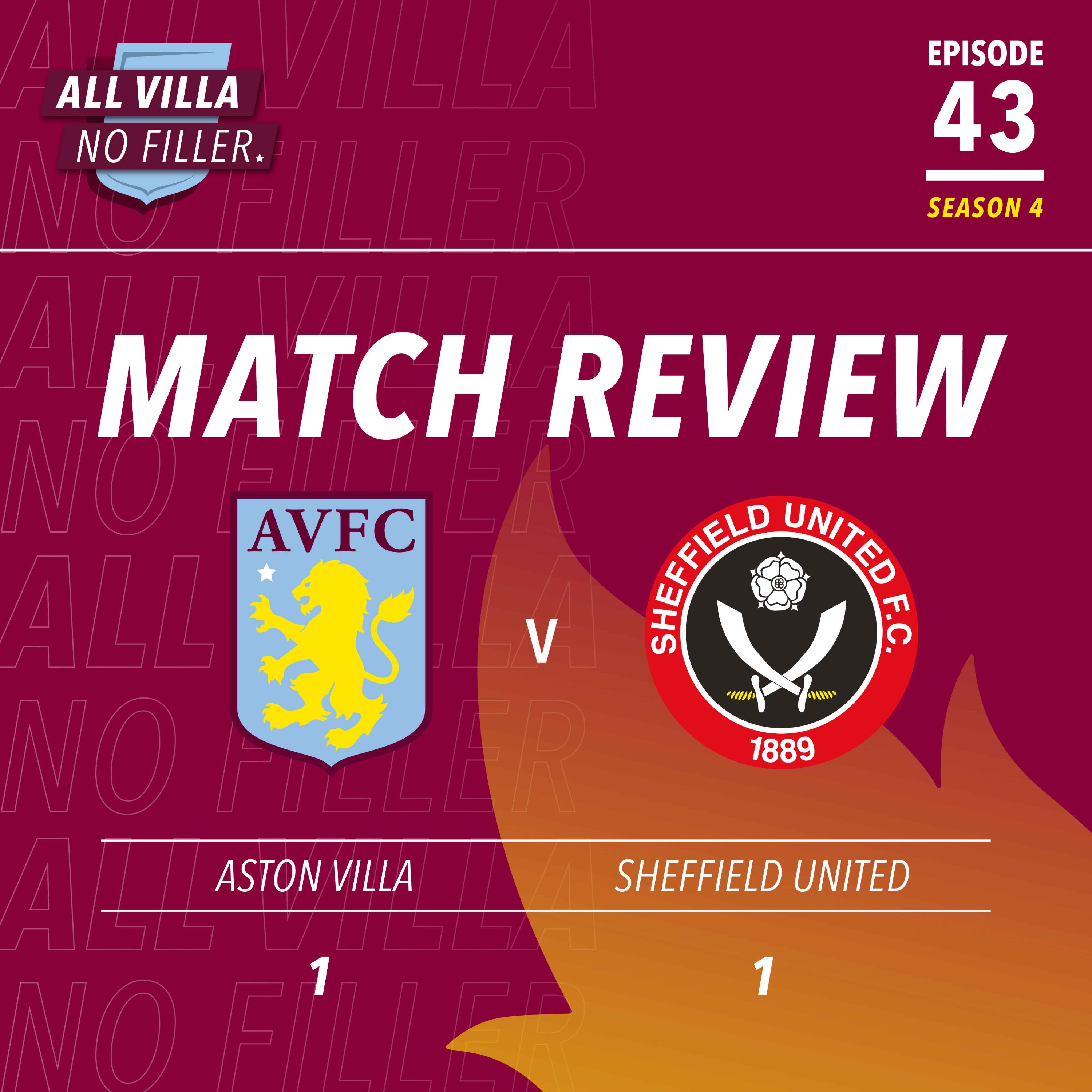Match Review | Aston Villa 1 - 1 Sheffield United | Zaniolo Saves The Day! VAR Frustrates / Blades Make It Hard