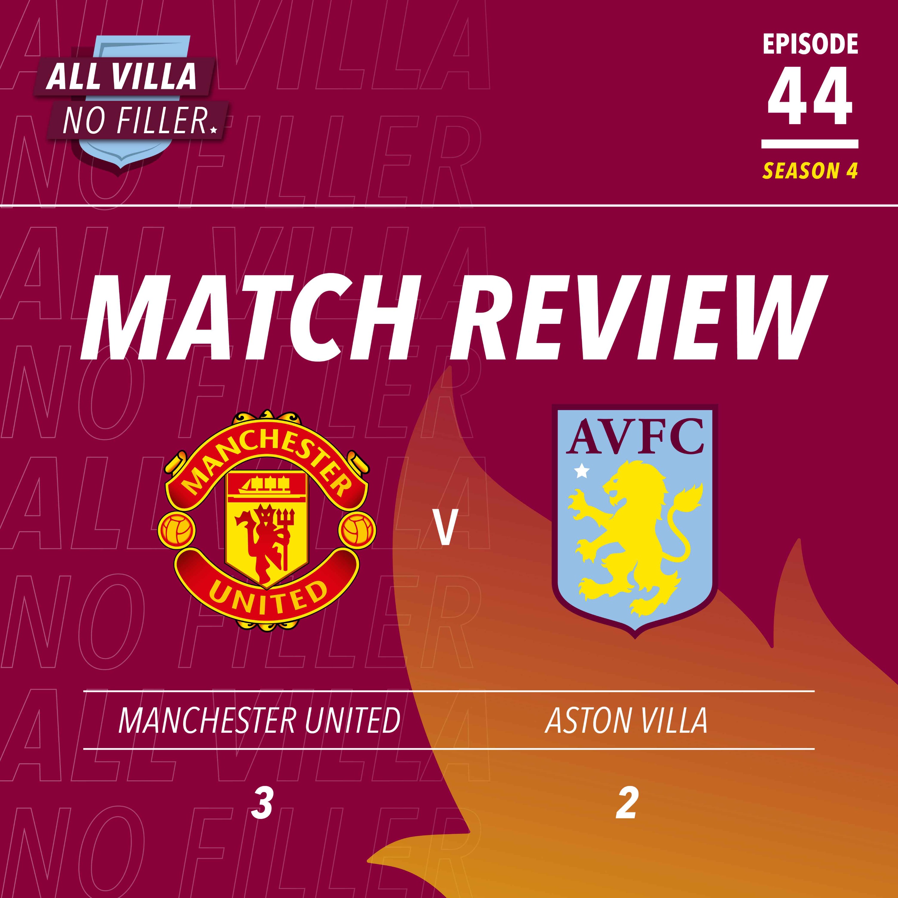 Match Review | Manchester United 3 - 2 Aston Villa | United Fight Back / What Happened? episode artwork