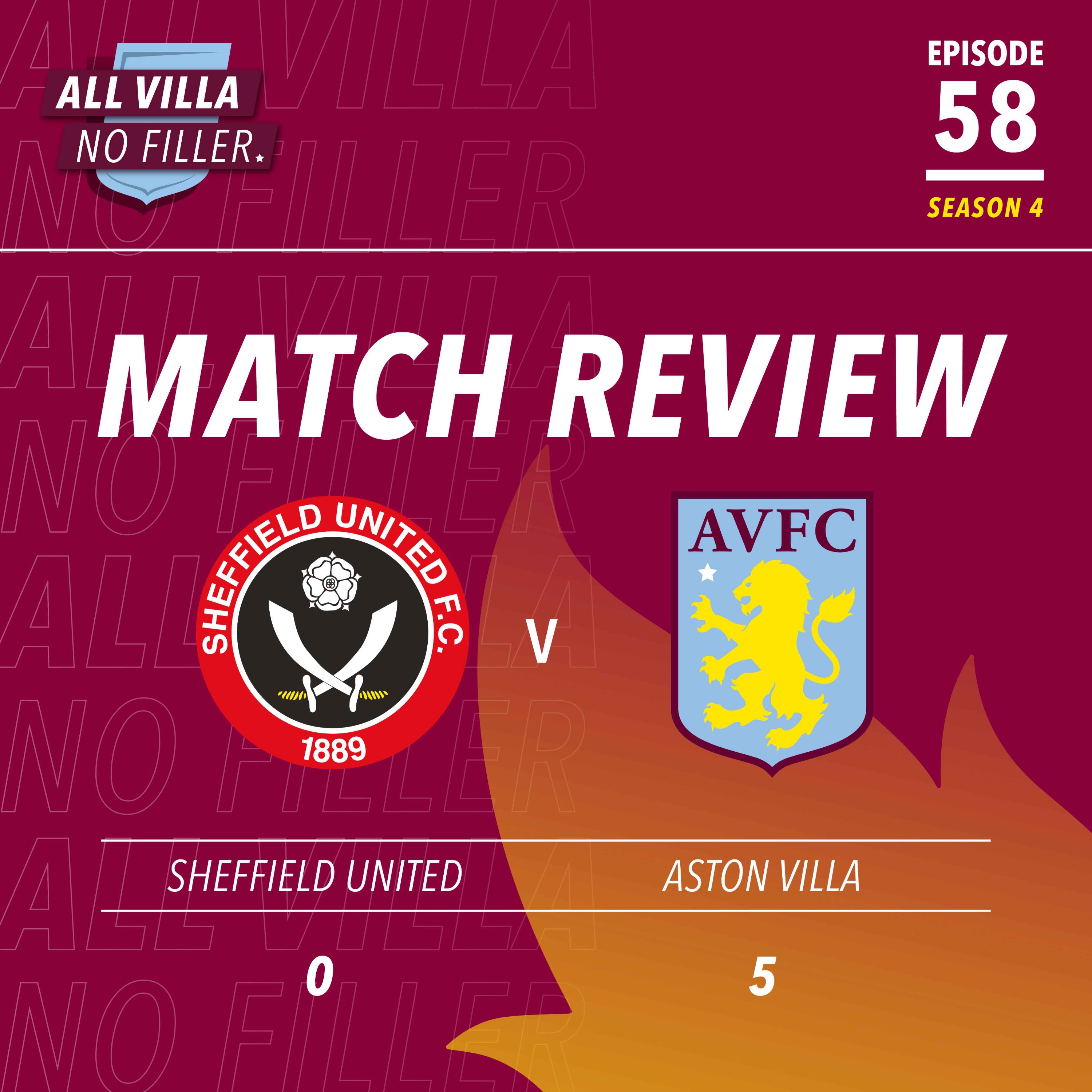 Match Review | Sheffield United 0 - 5 Aston Villa | Incredible Villa Blunt Wilder's Blades 