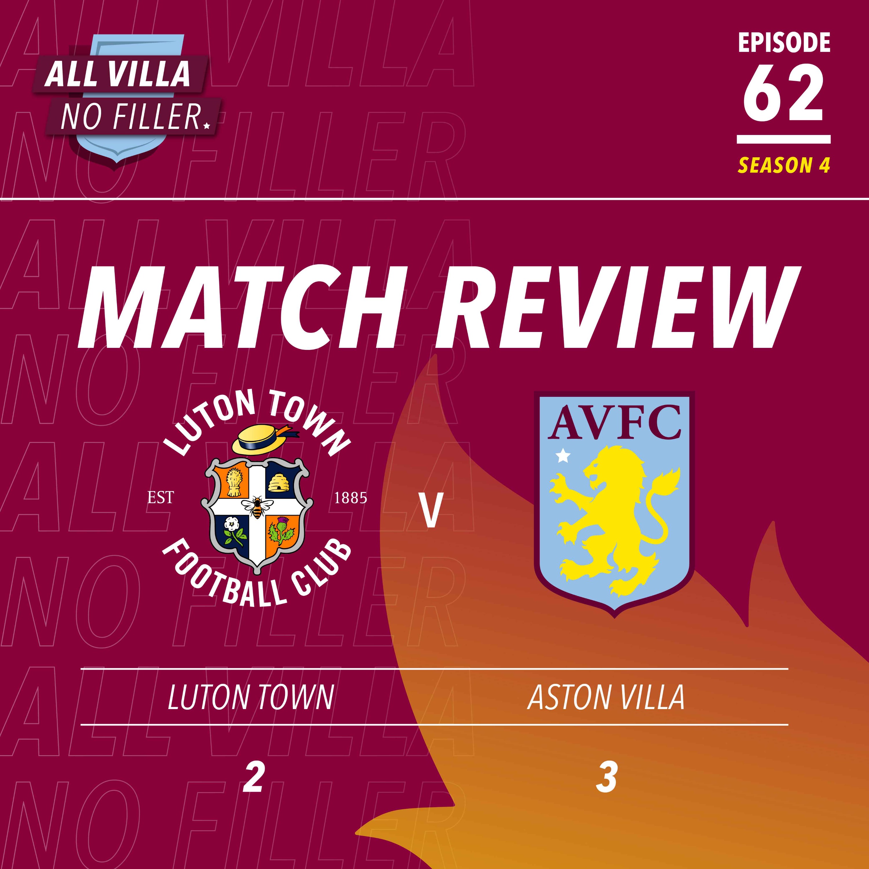 Match Review | Luton 2 - 3 Aston Villa | Watkins On Fire & Digne Sends Fans Wild With Late Winner! episode artwork