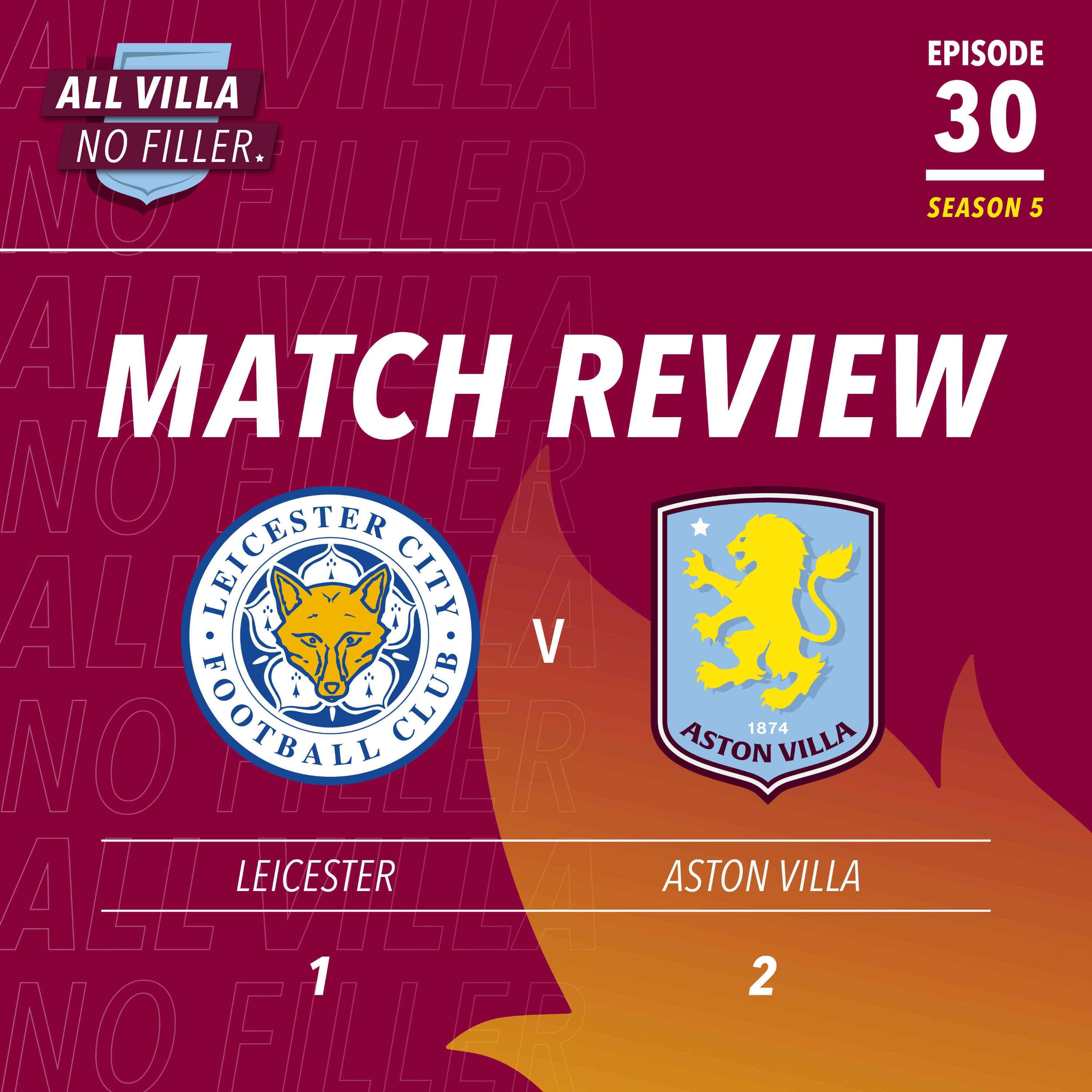 BIG MATCH REVIEW & SPICY QUESTION! Leicester 1 - 2 Aston Villa | Was Villa's Transfer Window A Success or Failure? episode artwork