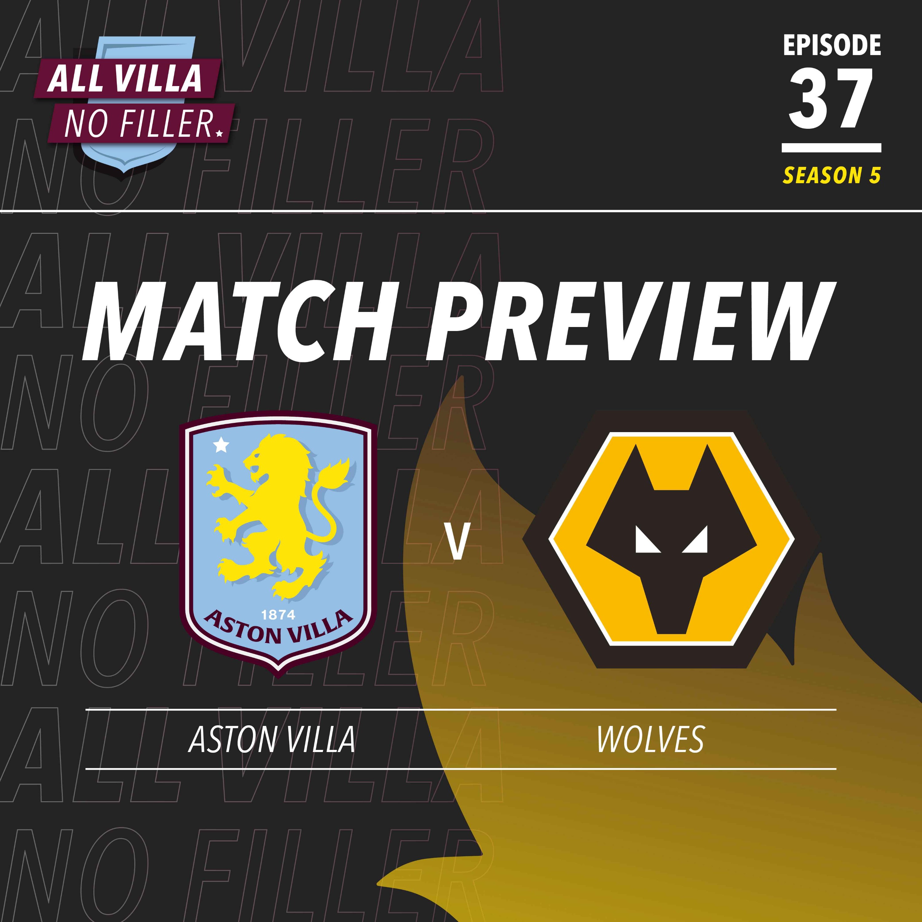 Match Preview | Aston Villa v Wolves | Morgan Rogers To Shine Against 'Work In Progress' Wolves? episode artwork