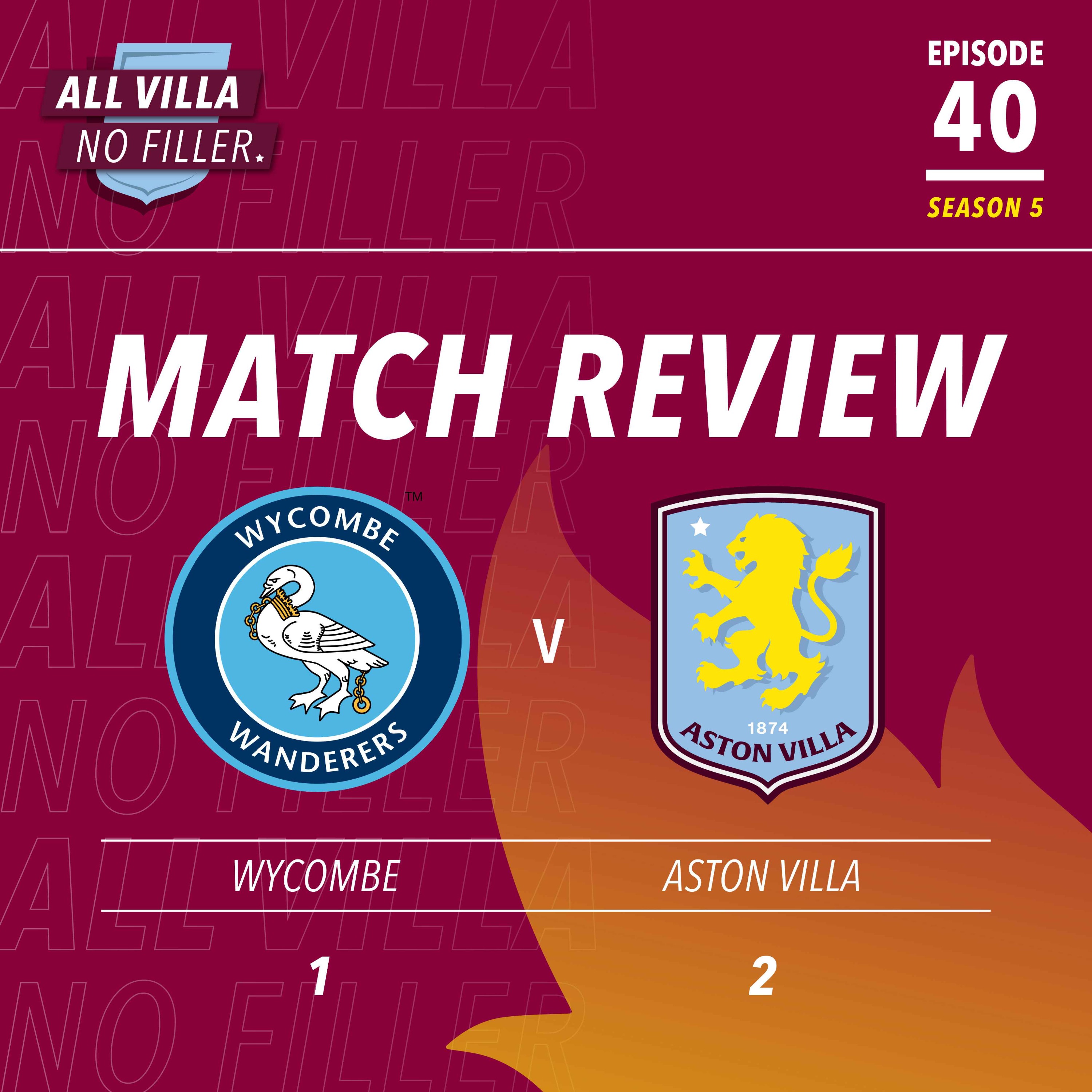 Instant Reaction! Wycombe 1 - 2 Aston Villa | Emi Buendia Scores On His Big Return  | AVFC Through In Carabao Cup episode artwork