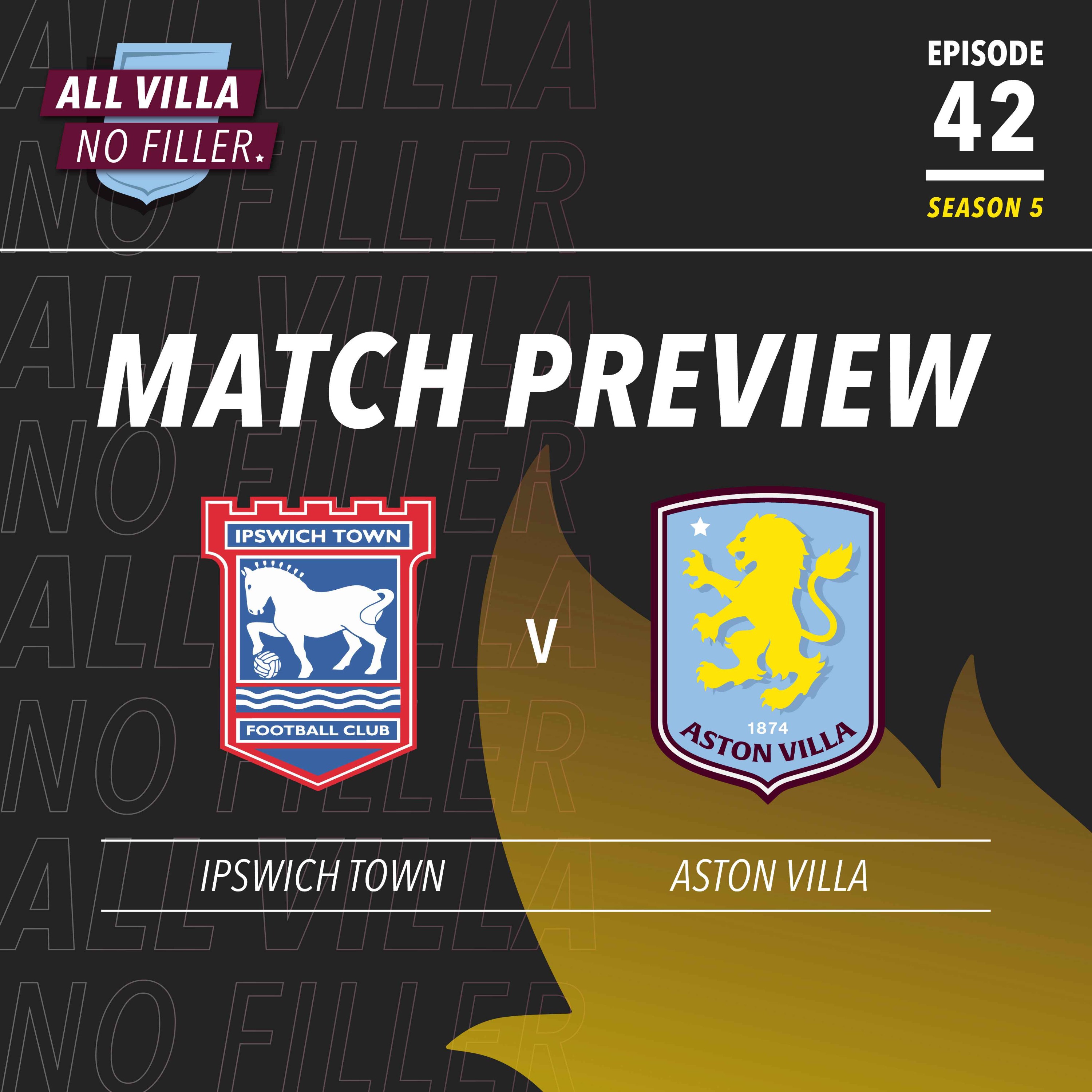 Match Preview | Ipswich v Aston Villa | Can Leif Davis, Liam Delap & Omari Hutchinson Do Damage? episode artwork