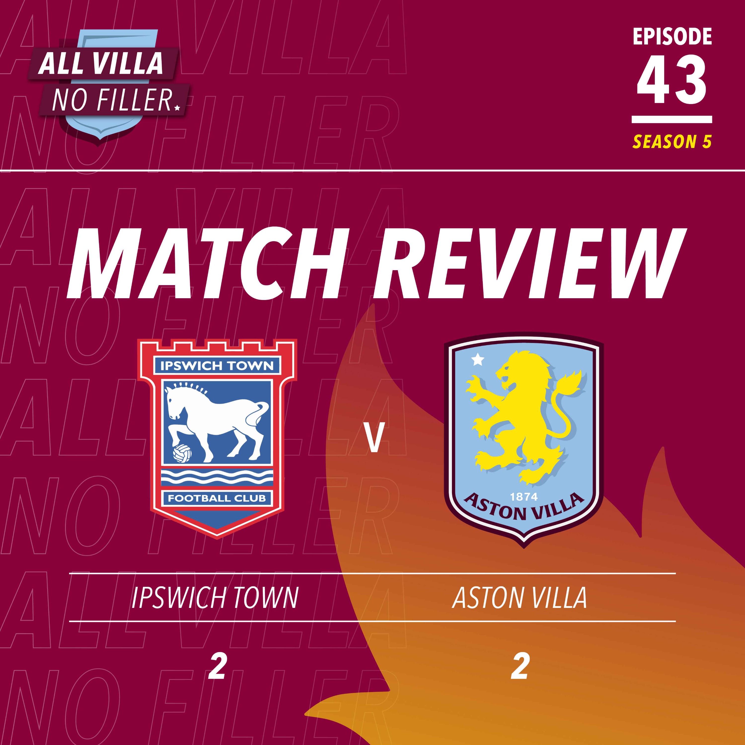 BIG MATCH REVIEW & SPICY QUESTION! Sloppy Aston Villa Draw With Ipswich | Can AVFC Beat Bayern Munich? episode artwork