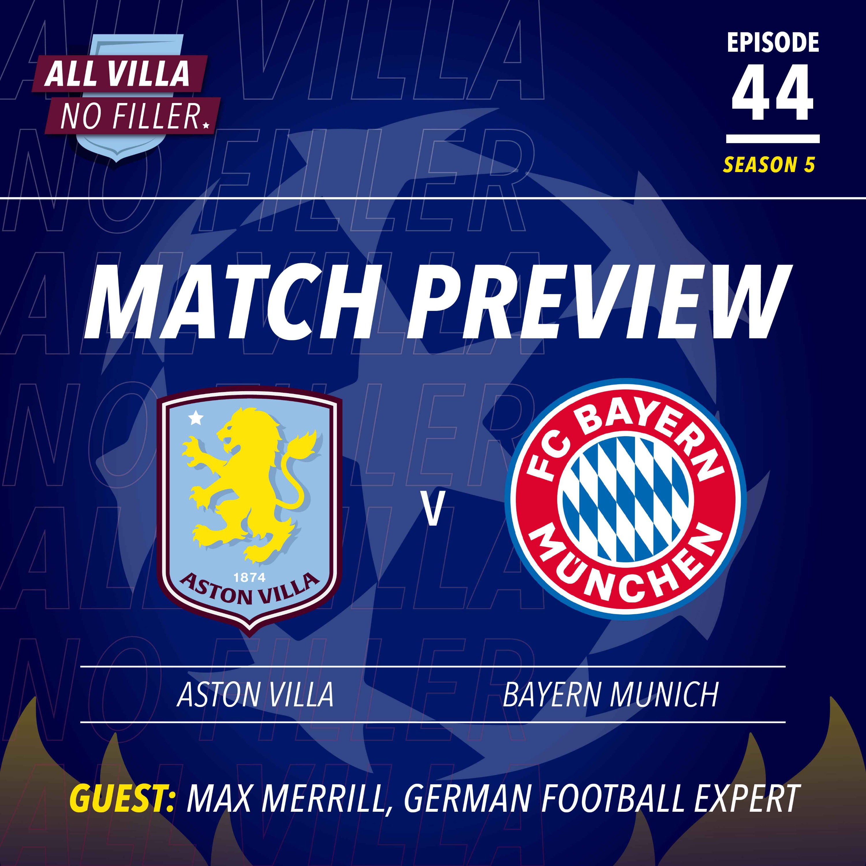 Interview Special! Aston Villa v Bayern Munich Preview | Guest: Max Merrill, German Football Expert episode artwork