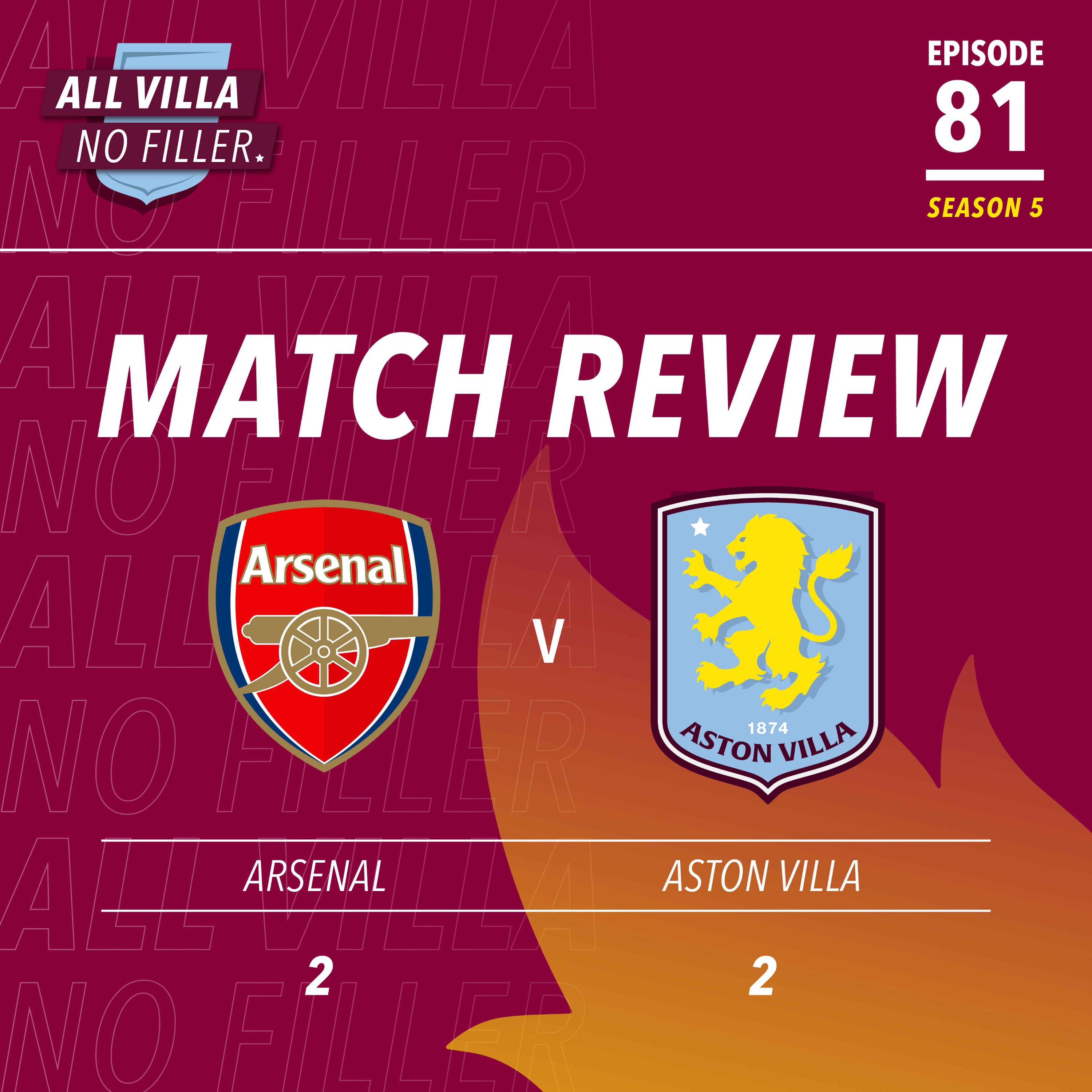 BIG MATCH REVIEW & SPICY QUESTION! Arsenal 2 - 2 Aston Villa | Ollie Watkins Caps EPIC Comeback! | Realistic Dream Signing?