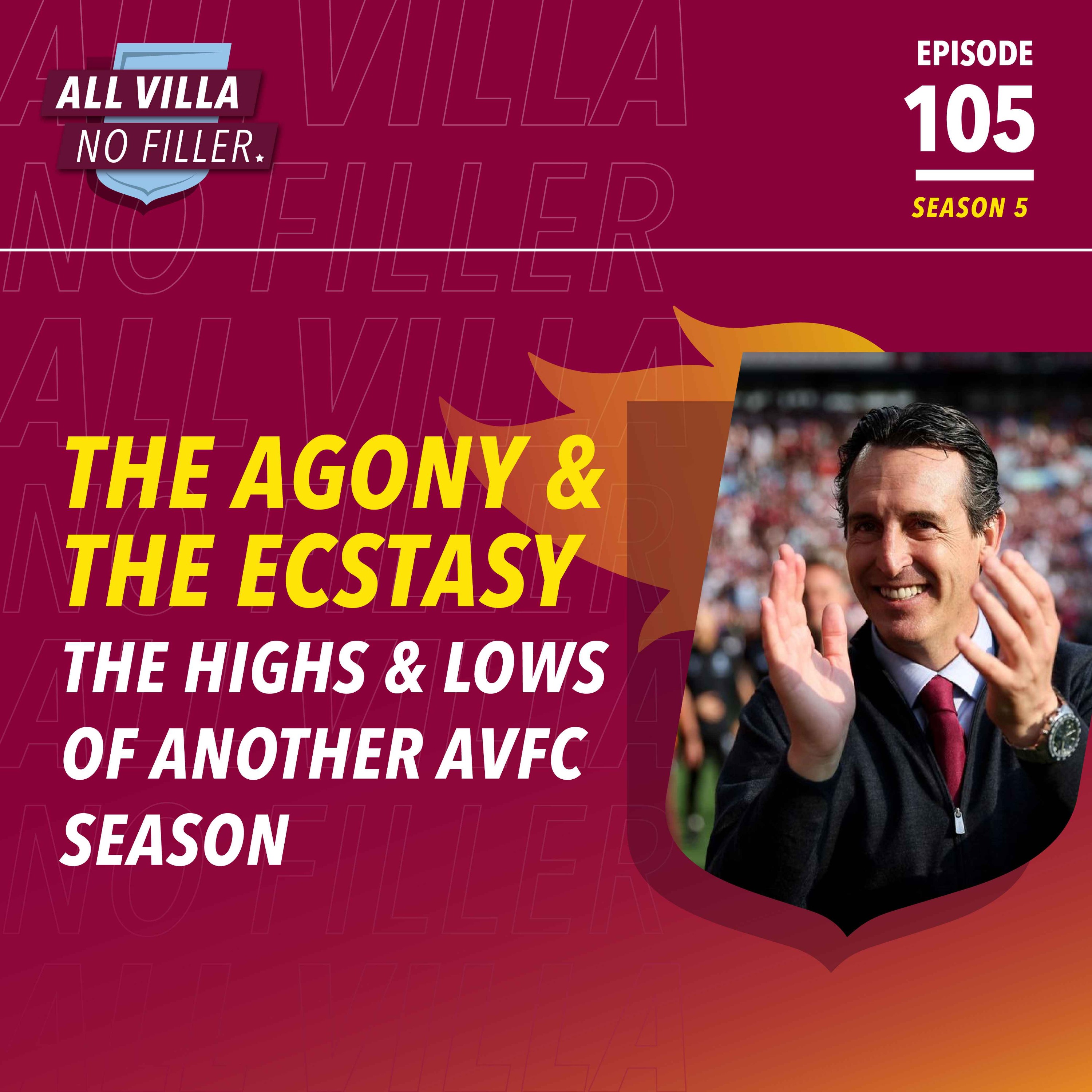 SEASON REVIEW! THE AGONY & THE ECSTASY | The Highs & Lows of Another Aston Villa Season