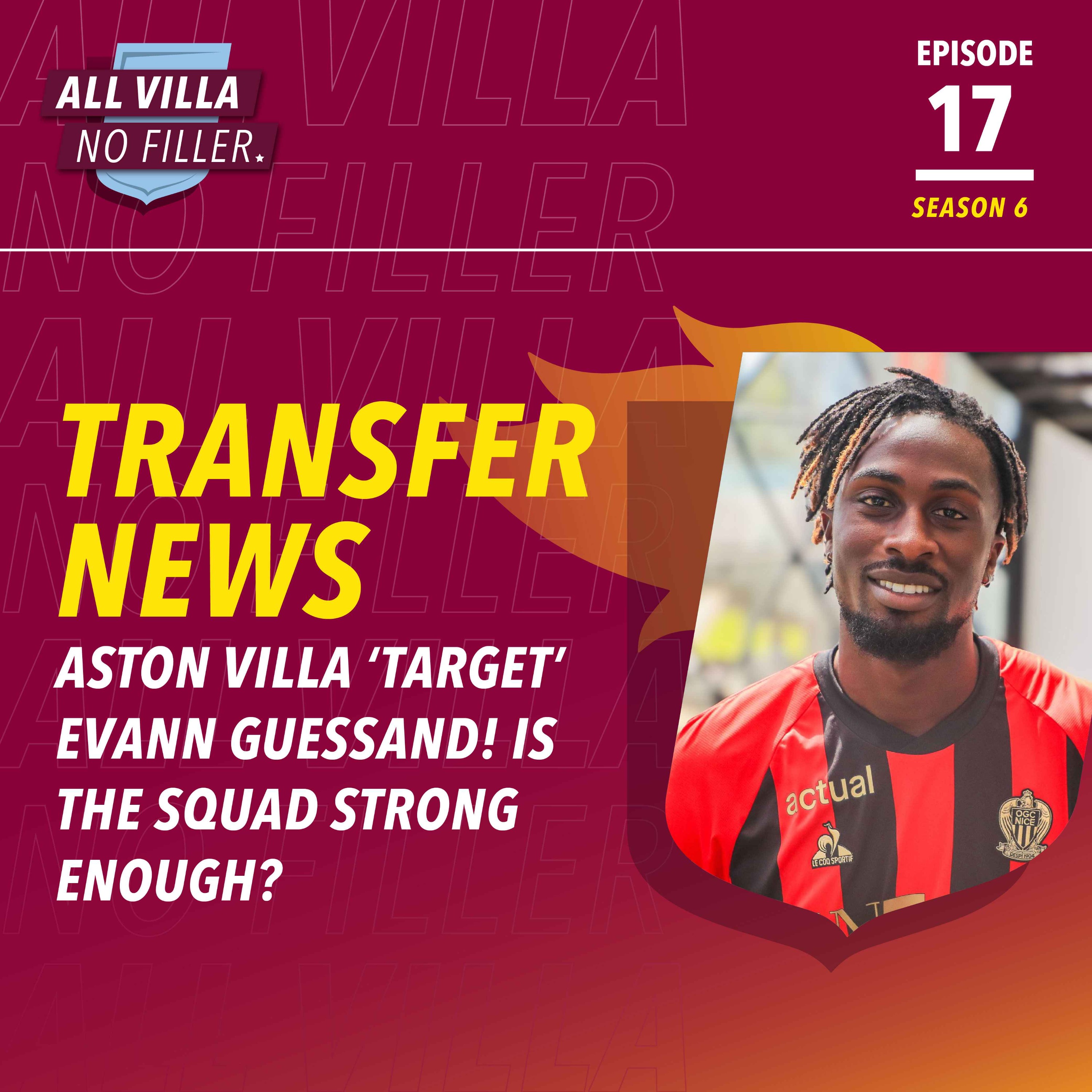 TRANSFER NEWS! Aston Villa 'Target' Evann Guessand | Why Villa's Squad Looks STRONG But Needs Work episode artwork