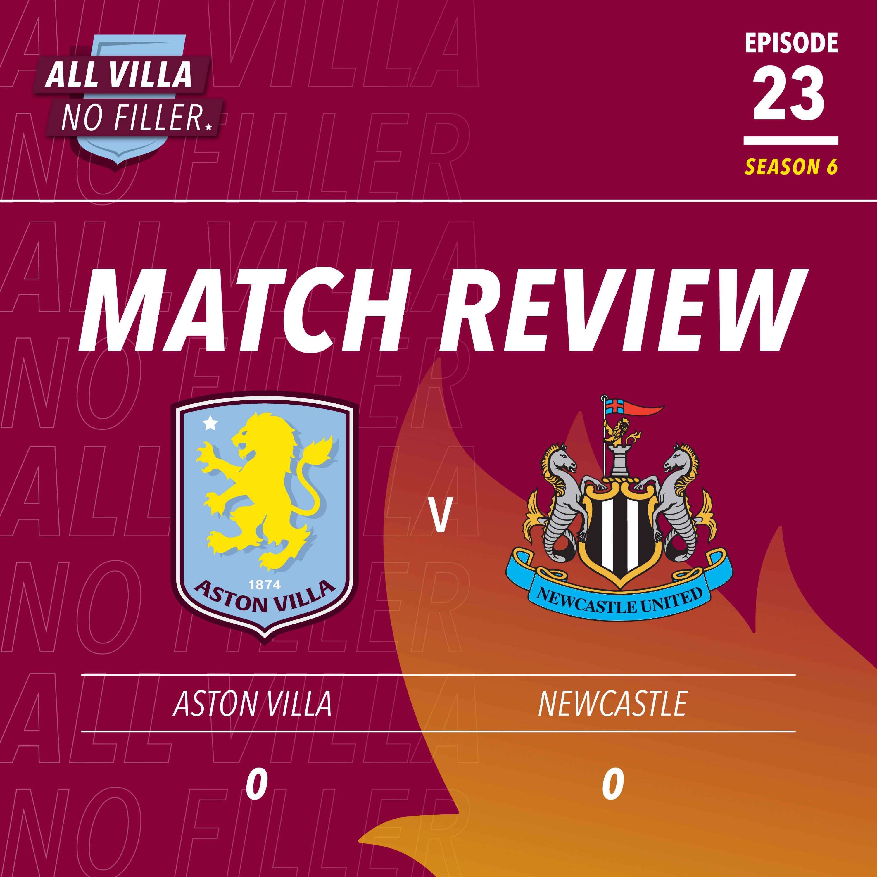 MATCH REVIEW | ASTON VILLA 0 - 0 NEWCASTLE UNITED | TEN MAN VILLA HOLD ON episode artwork