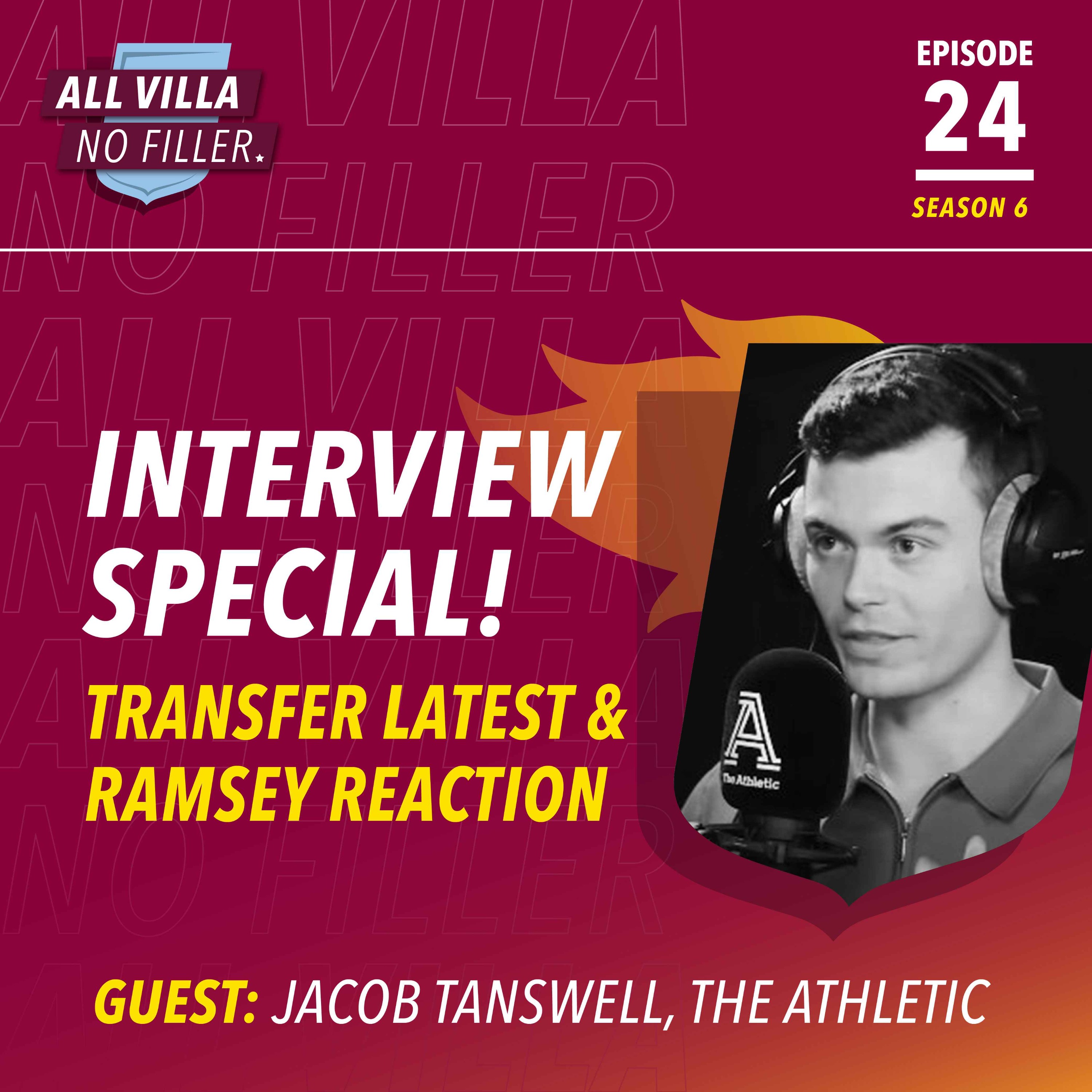  INTERVIEW SPECIAL! JACOB TANSWELL, THE ATHLETIC | Latest Aston Villa News | Jackson, Asensio & More episode artwork
