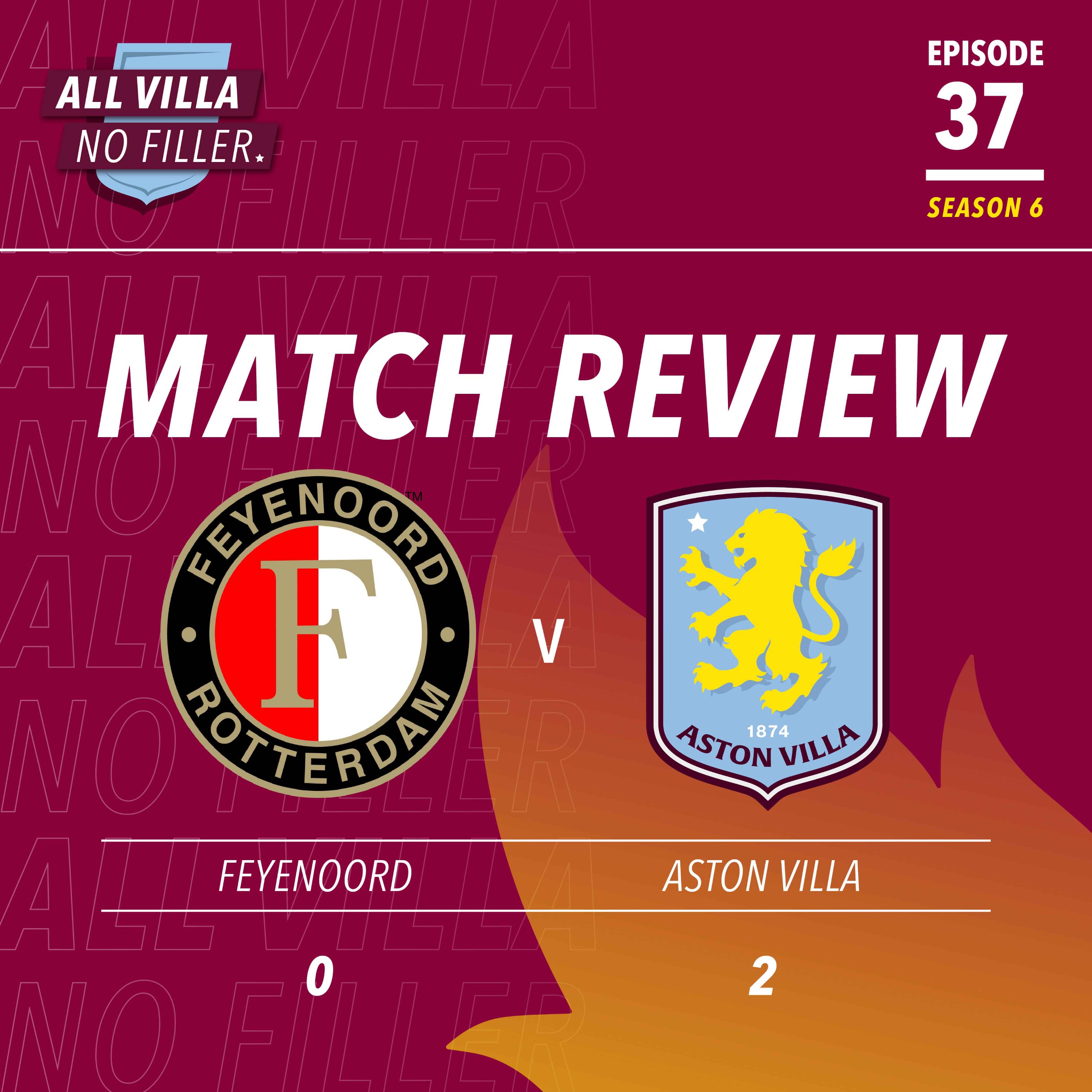 MATCH REVIEW! FEYENOORD 0 - 2 ASTON VILLA | SUPER VILLA SHOW THEIR EURO EXPERIENCE episode artwork