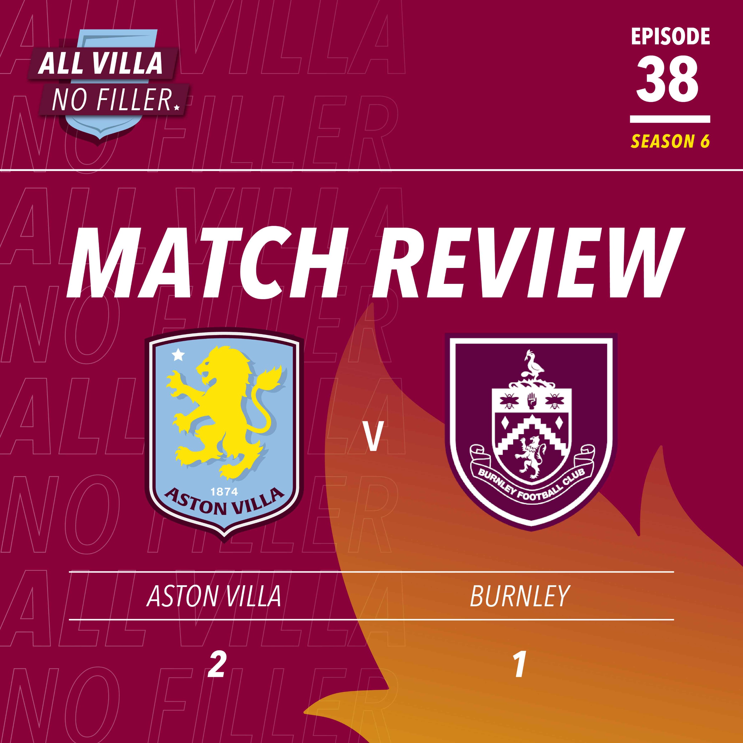 INSTANT REACTION! ASTON VILLA 2 - 1 BURNLEY | MALEN GIVES VILLA ANOTHER WIN!